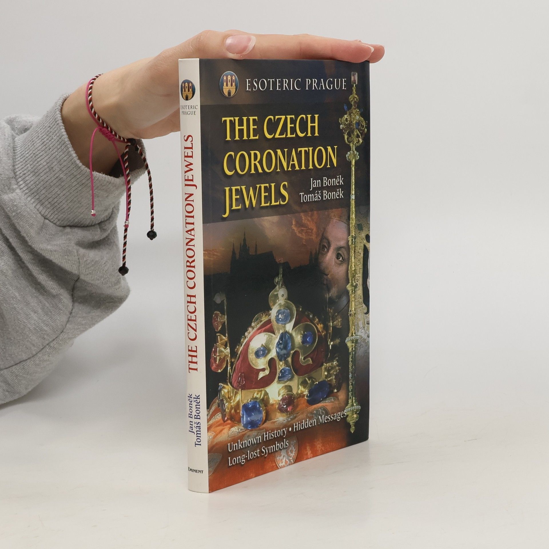 Tomáš Boněk The Czech coronation jewels