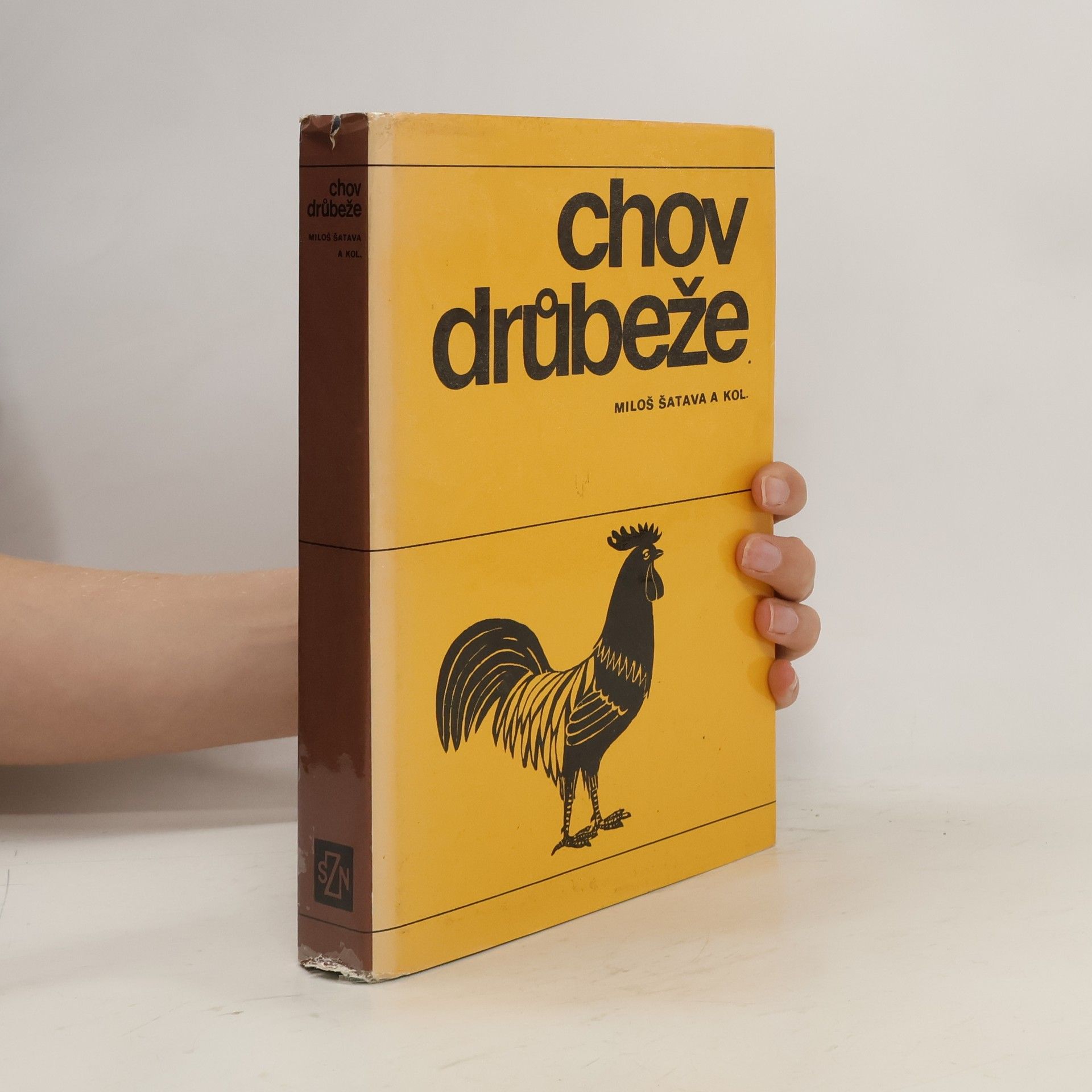 Miloslav Šatava Chov drůbeže. Velká zootechnika