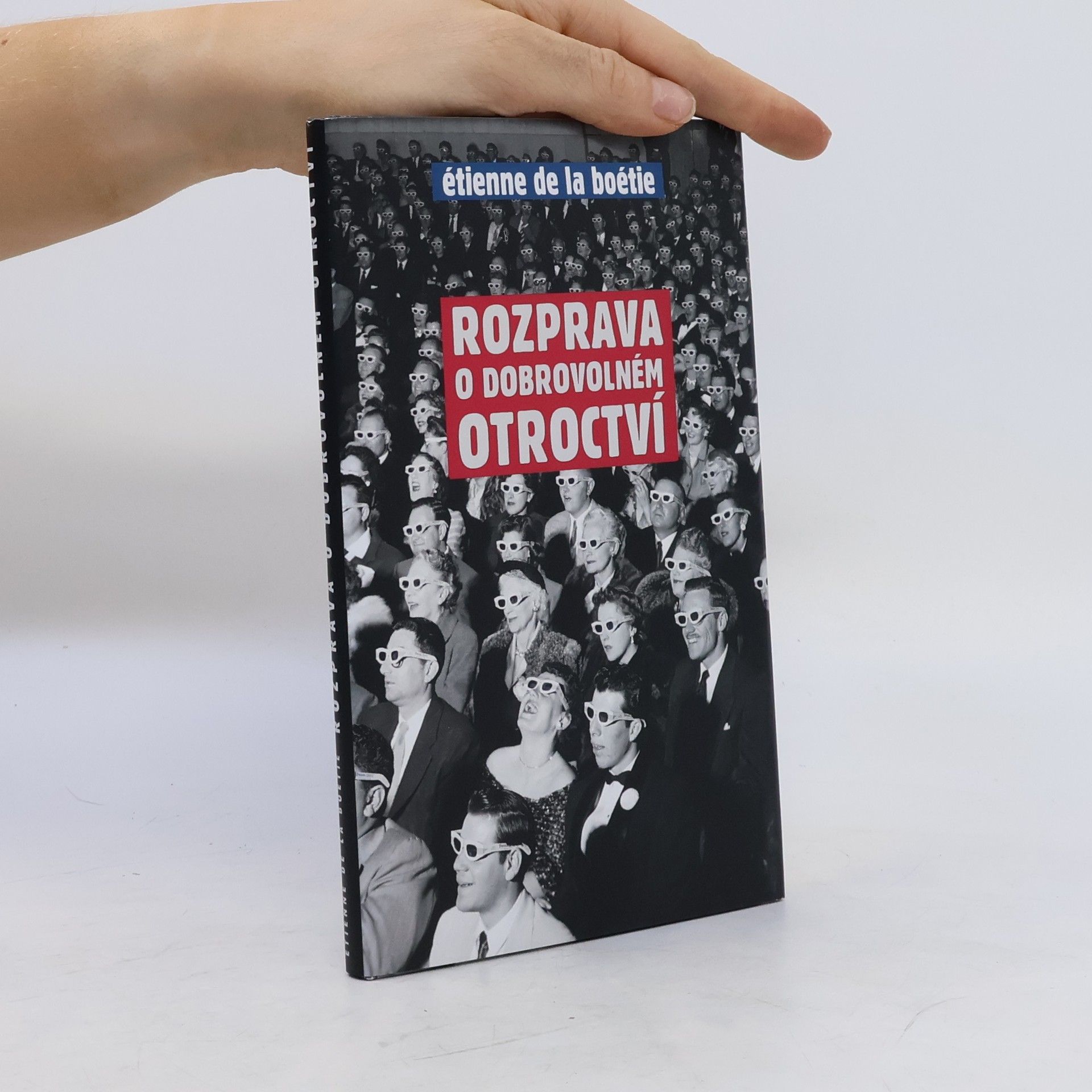 Étienne de La Boétie Rozprava o dobrovolném otroctví