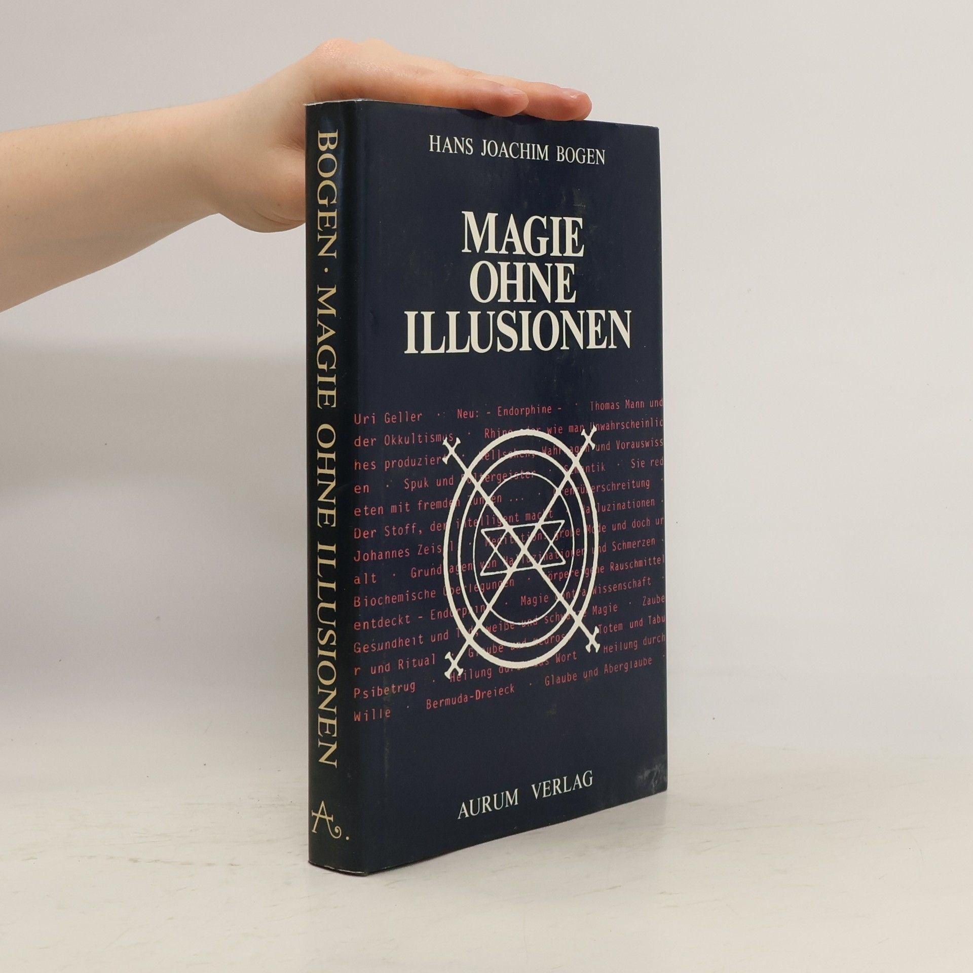 Hans Joachim Bogen Magie ohne Illusionen