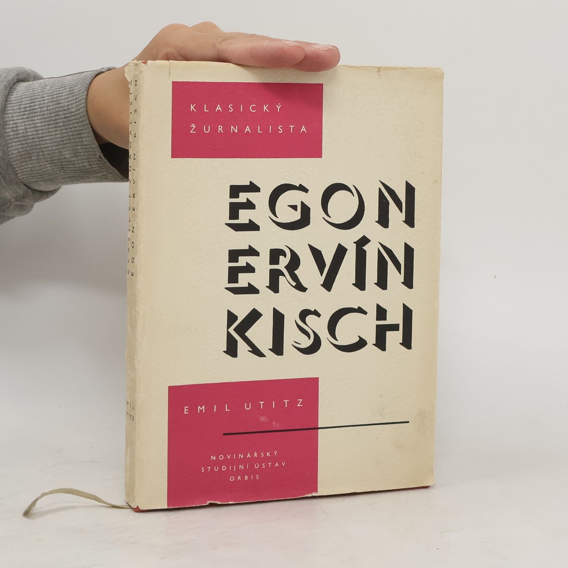 Emil Utitz Klasický žurnalista Egon Ervín Kisch