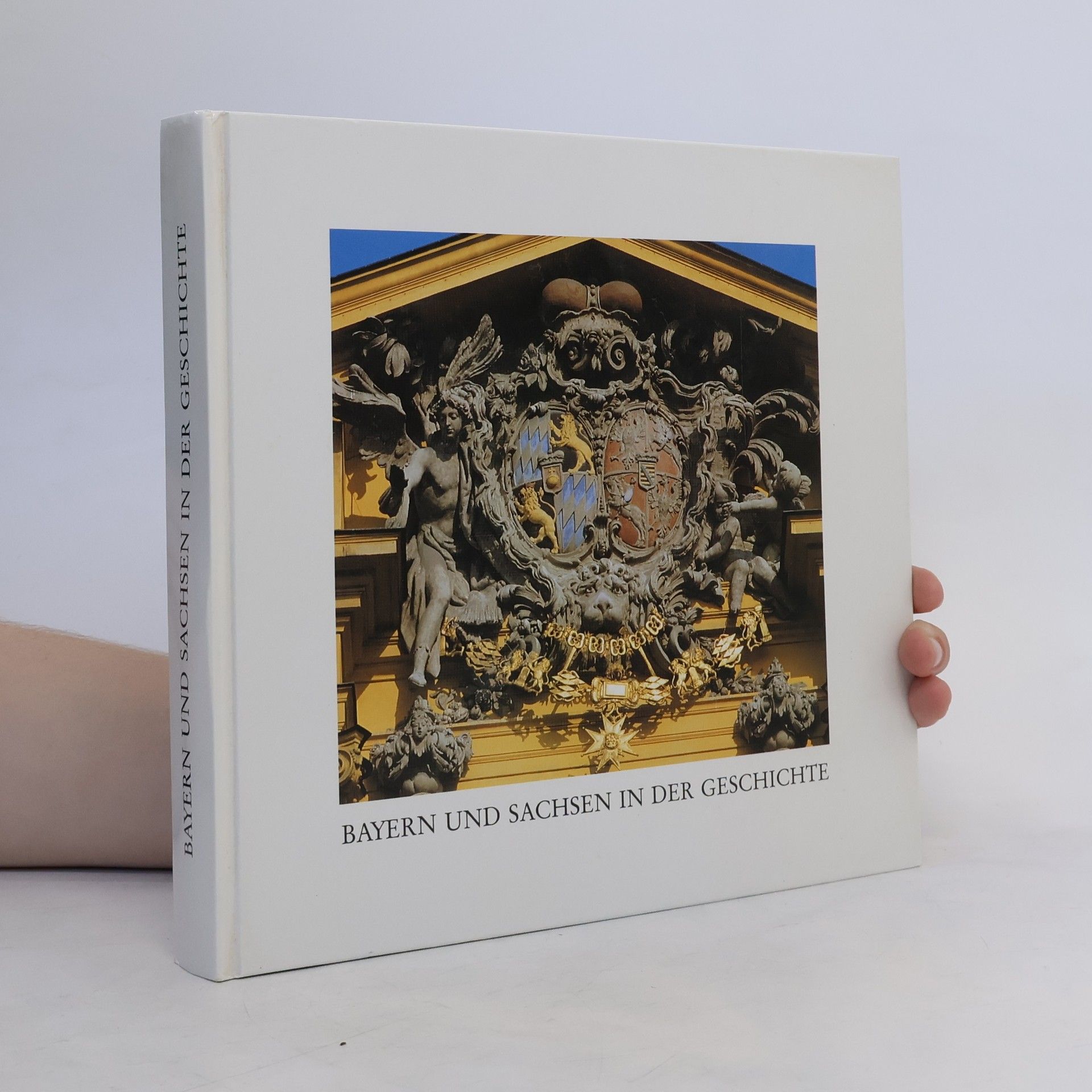 Hermann Rumschöttel Bayern und Sachsen in der Geschichte