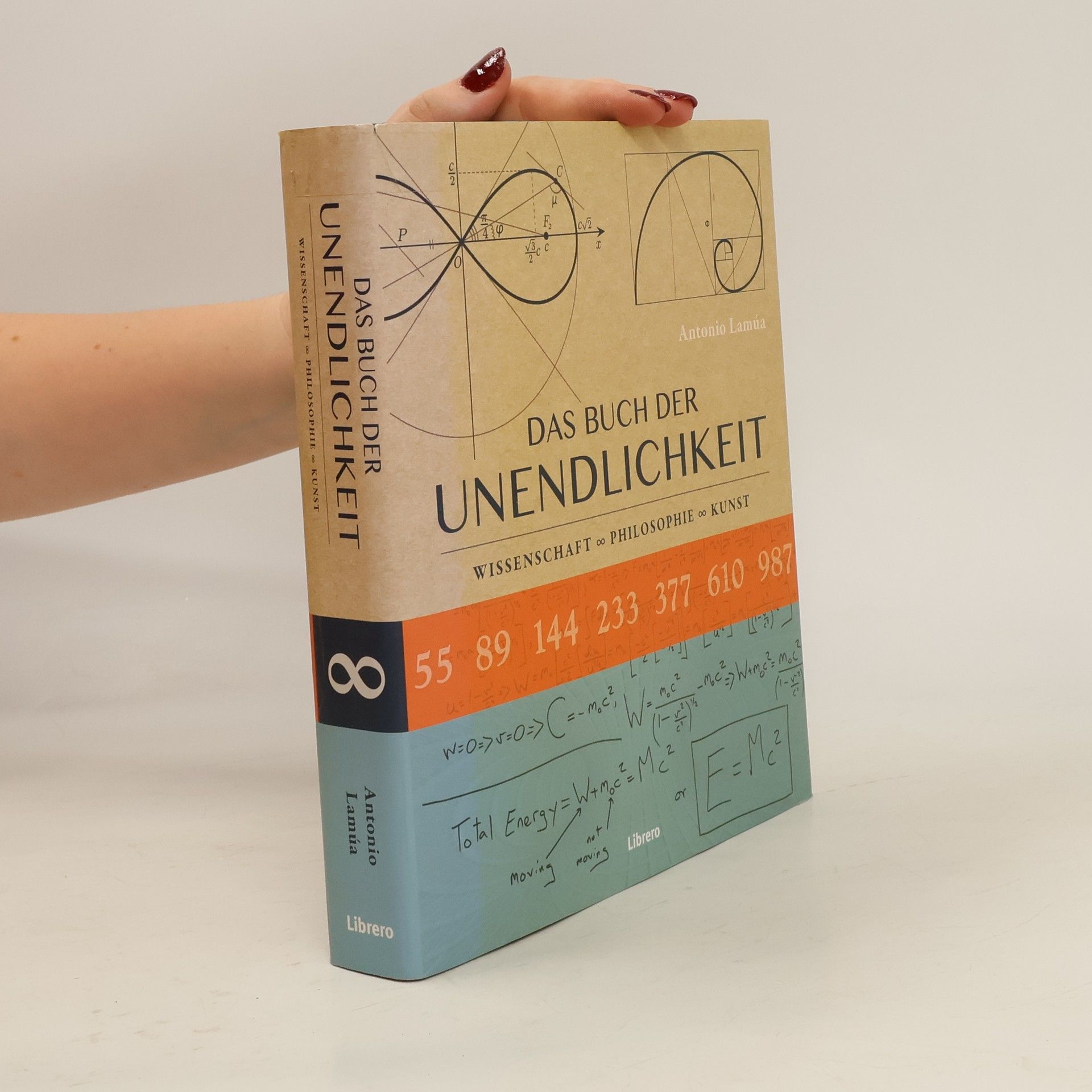 Antonio Lamúa Das Buch der Unendlichkeit : Wissenschaft, Philosophie, Kunst
