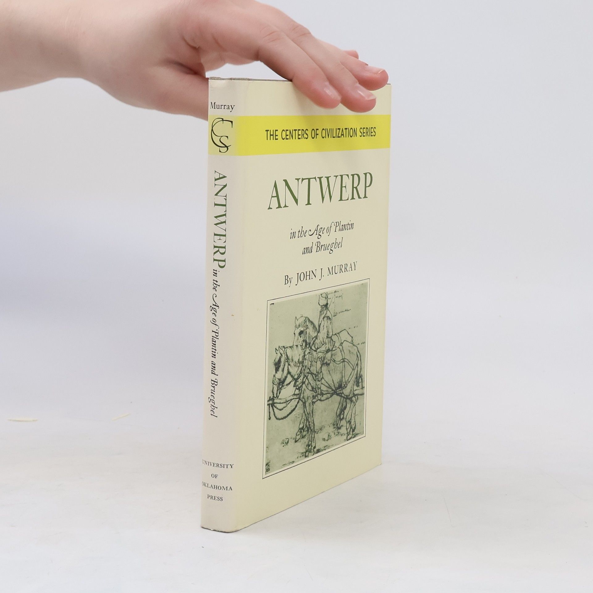 Murray John Antwerp in the age of Plantin and Brueghel