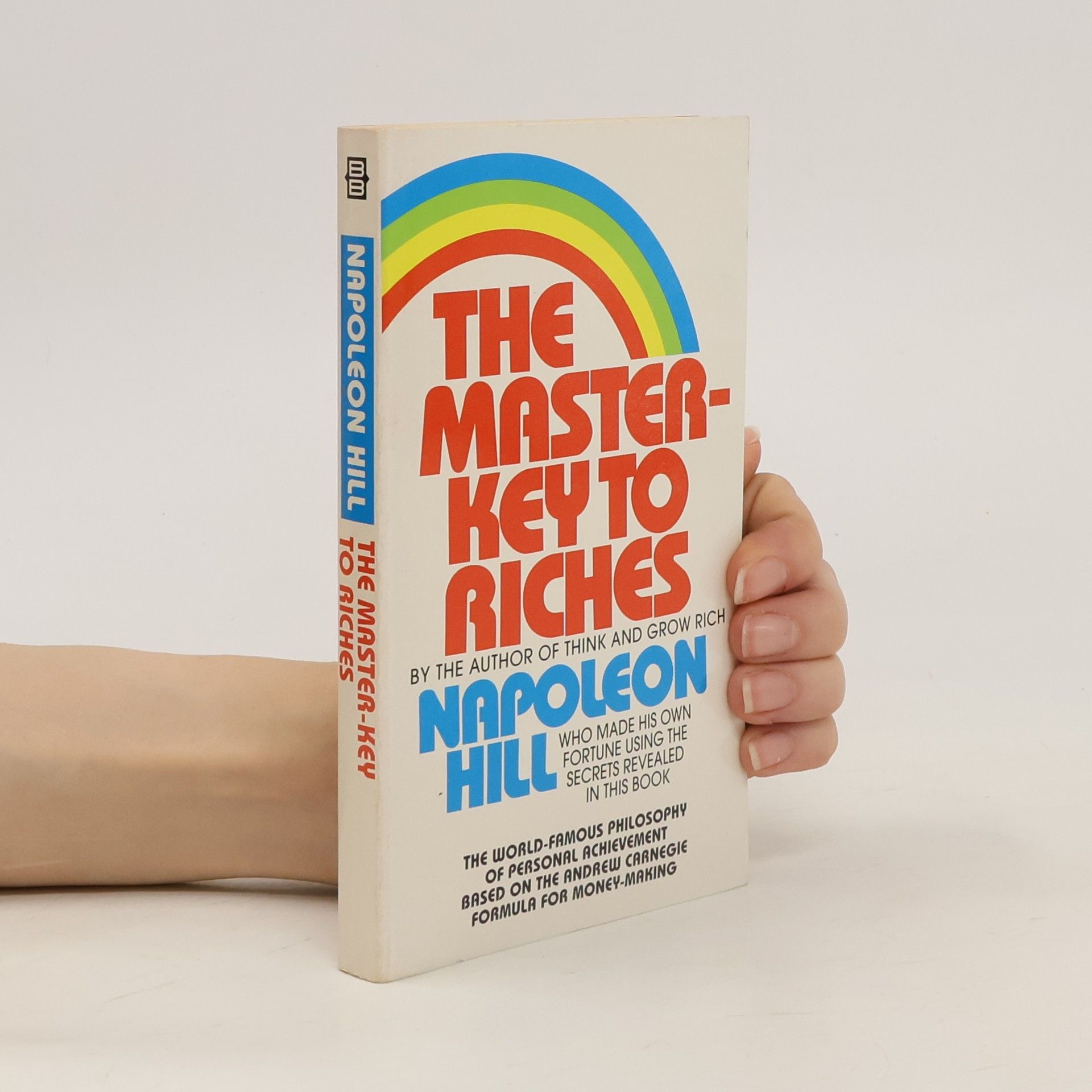Napoleon Hill The master-key to riches