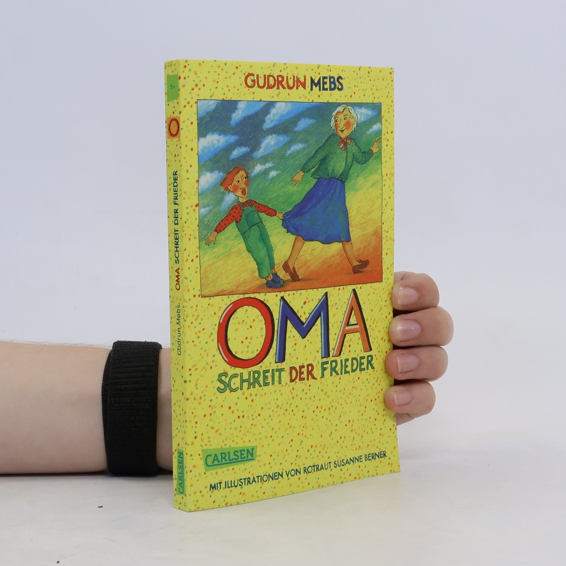 Gudrun Mebs "Oma!", schreit der Frieder
