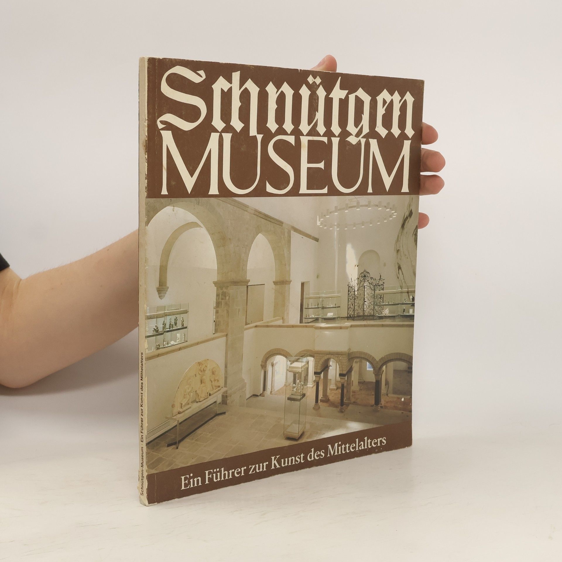 Uwe Westfehling Schnütgen-Museum. Ein Führer zur Kunst des Mittelalters