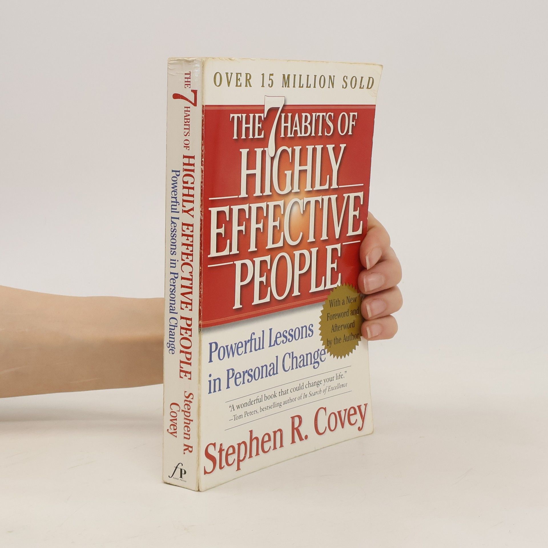 Stephen R. Covey The 7 habits of highly effective people: Restoring the character ethic