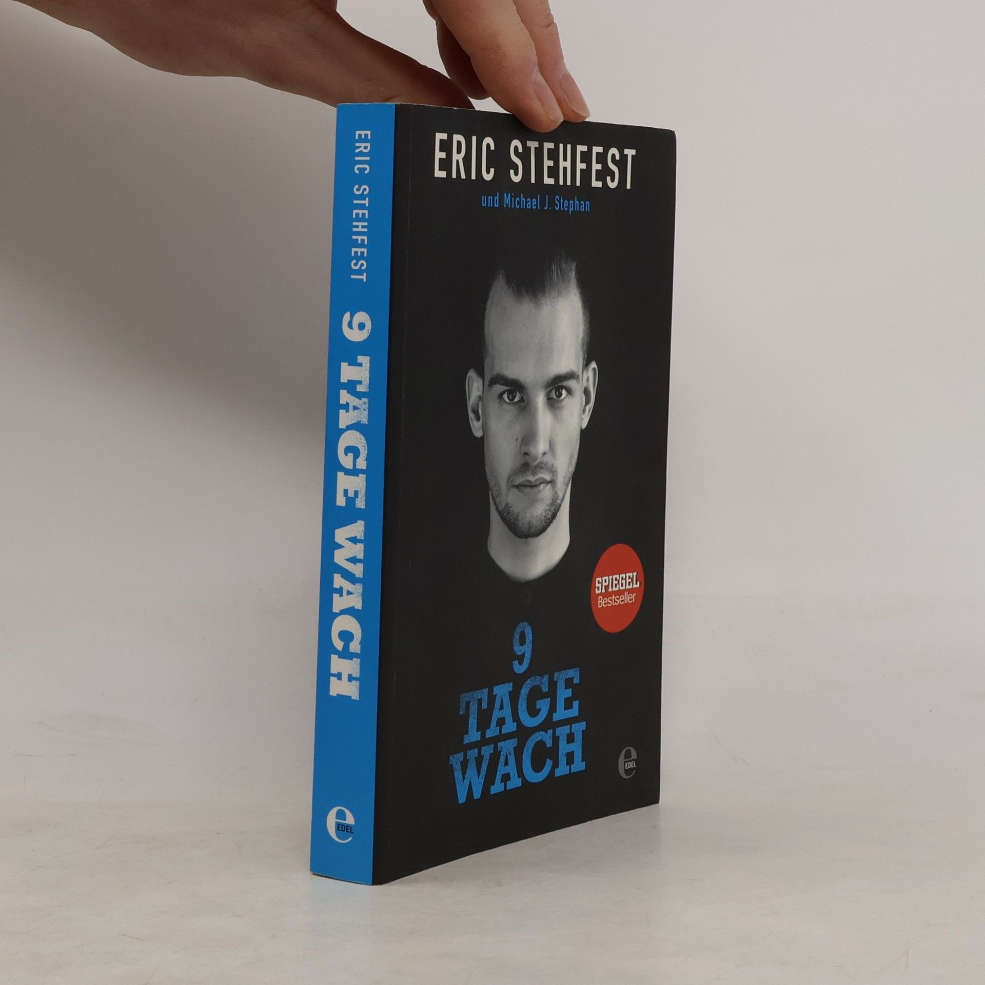 Eric Stehfest 9 Tage wach