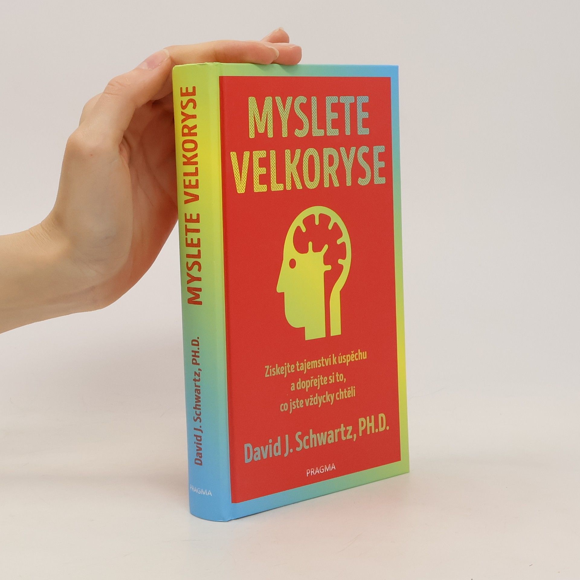 David J. Schwartz Myslete velkoryse
