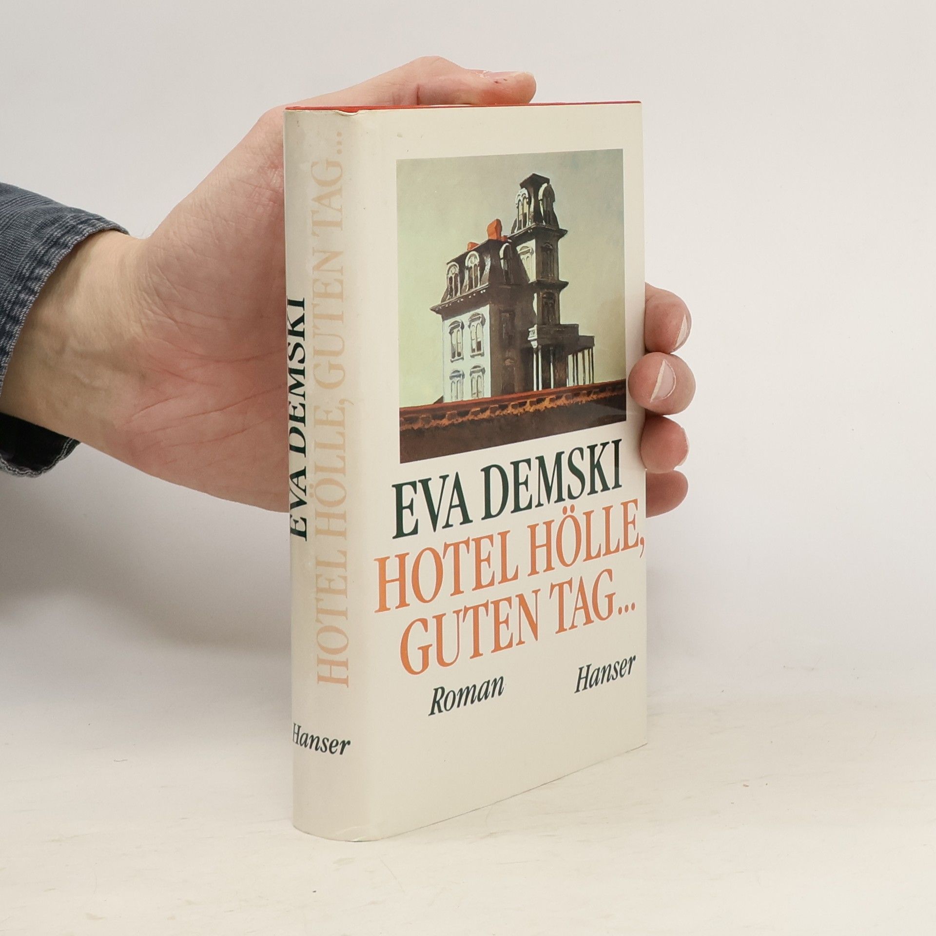Eva Demski Hotel Hölle, guten Tag-- : Roman