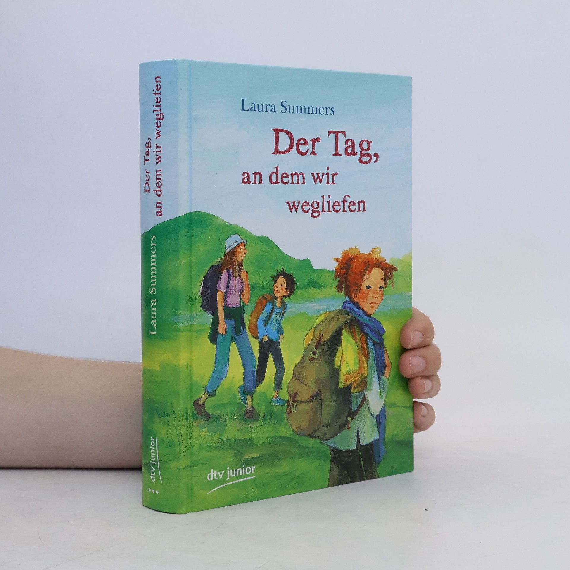 Laura Summers Der Tag, an dem wir wegliefen