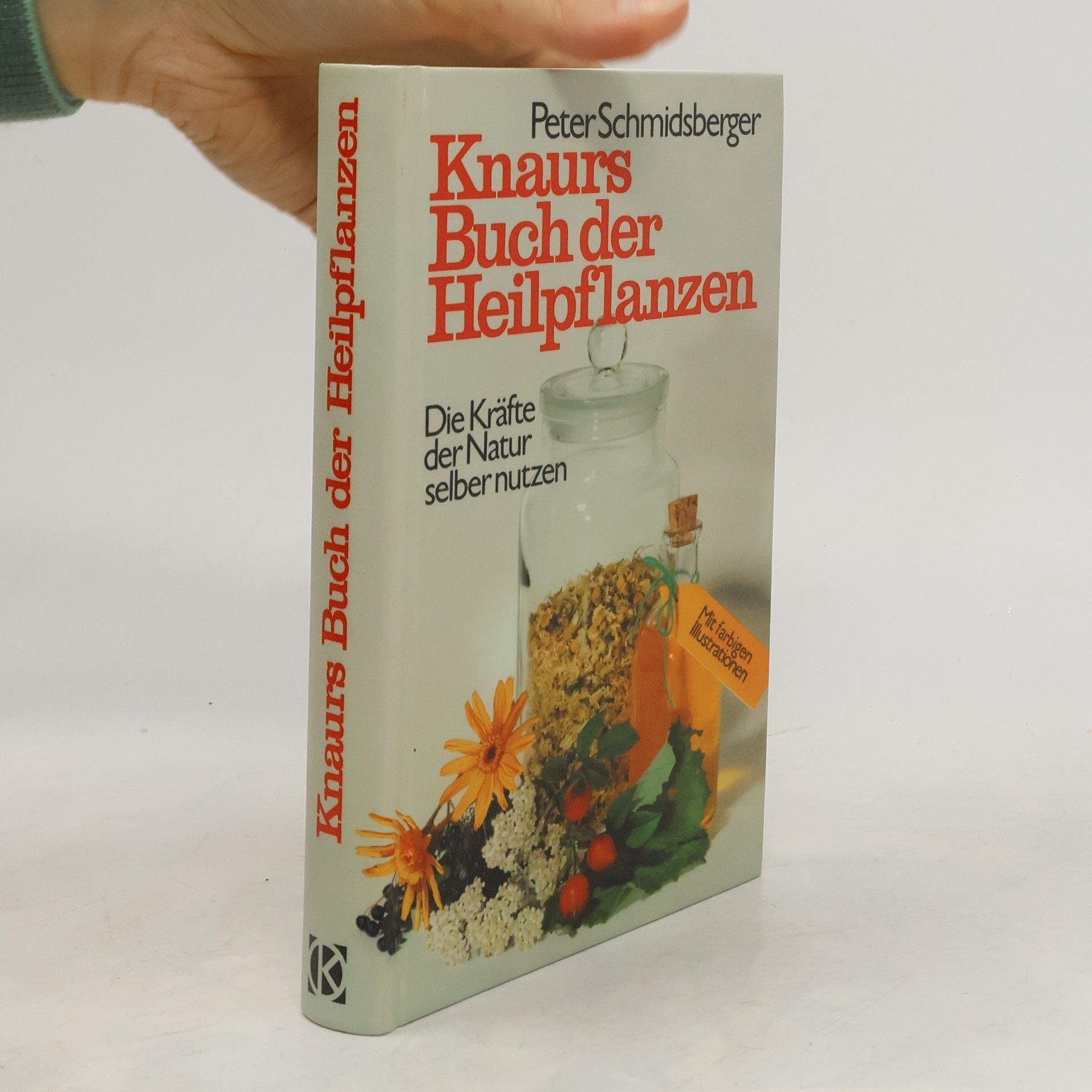 Peter Schmidsberger Knaurs Buch der Heilpflanzen
