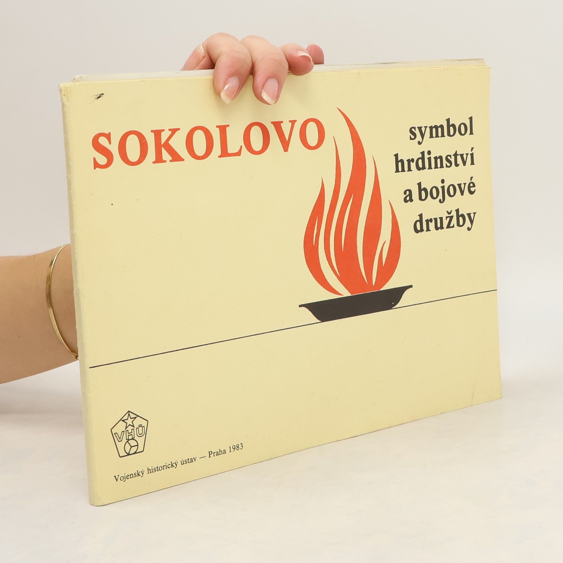 AA.VV. Sokolovo. Symbol hrdinství a bojové družby