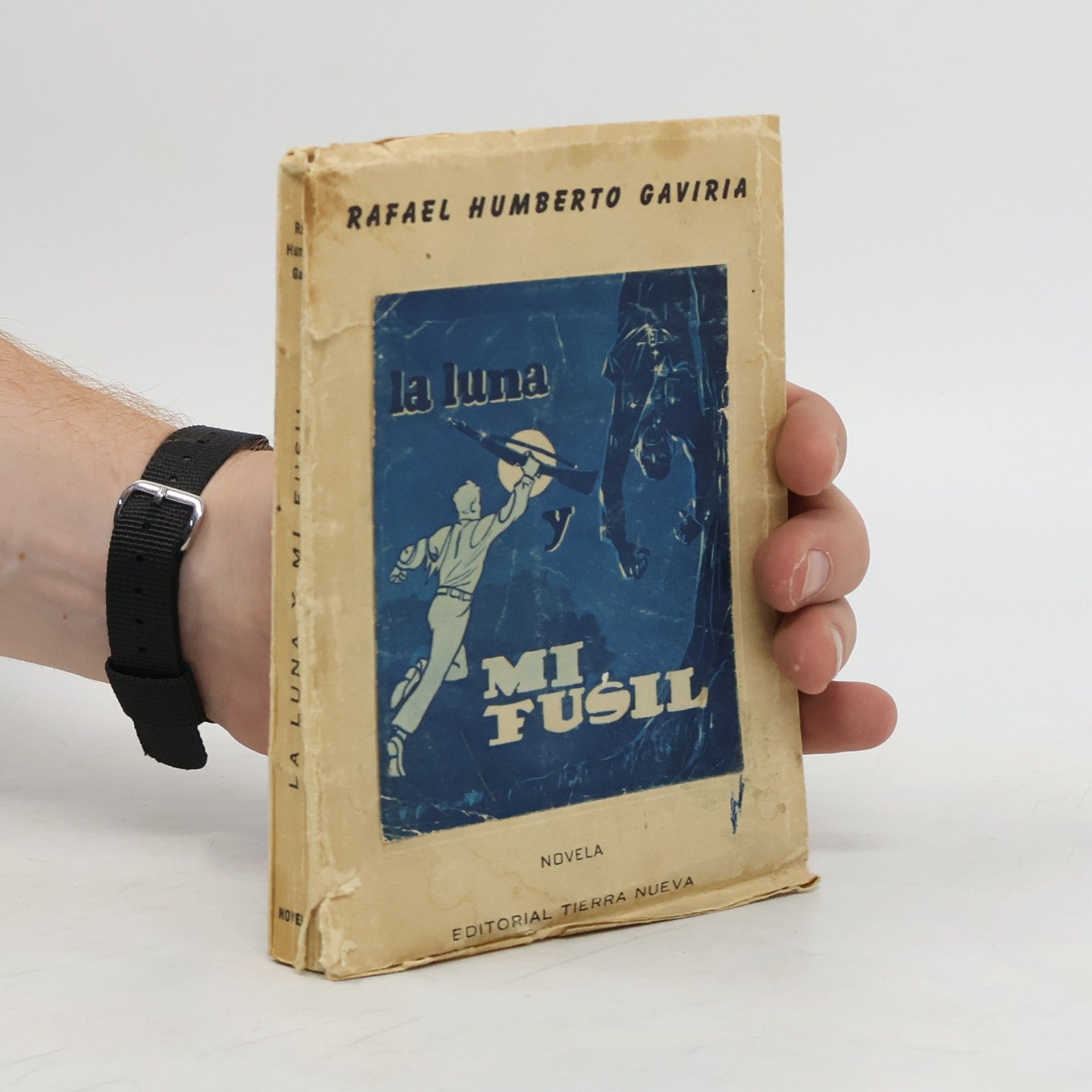 Rafael Humberto Gaviria La Luna y Mi Fusil