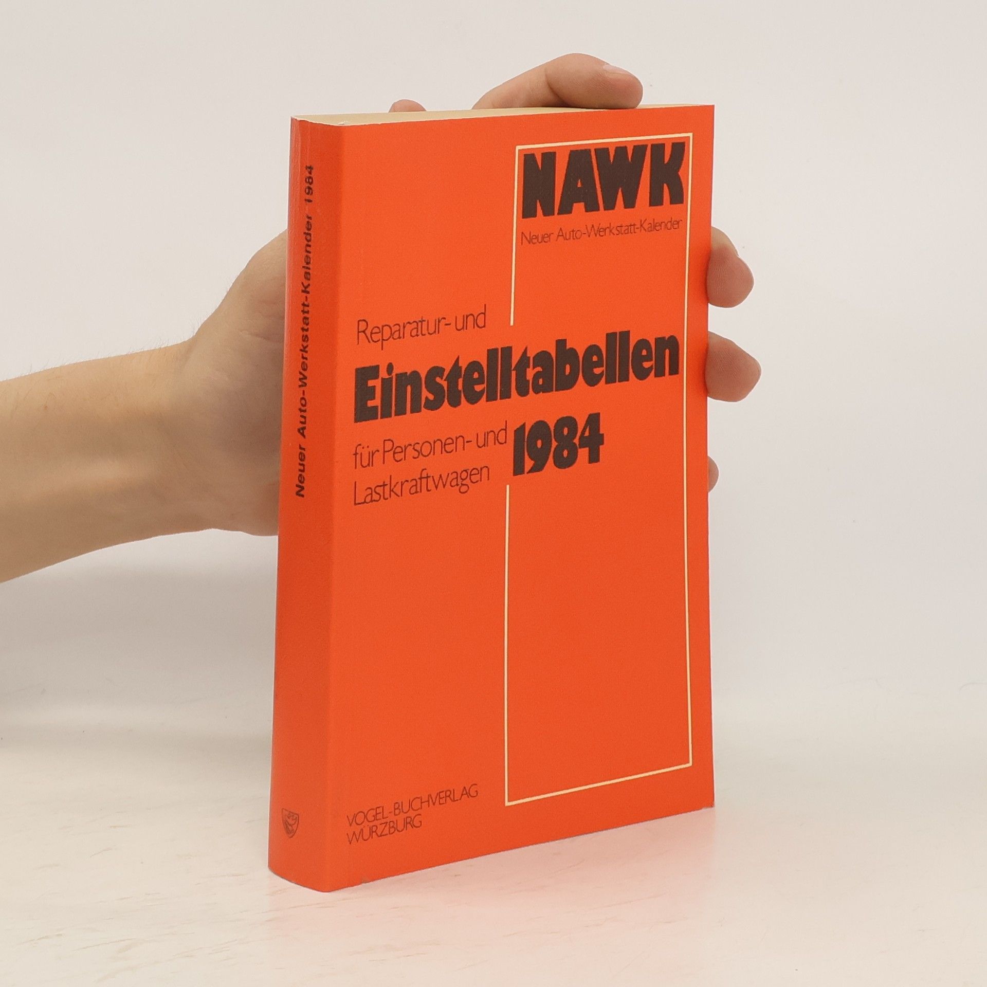 Autorenkollektiv Reparatur-und Einstelltabellen fur Personen-und Lastkraftwagen 1984