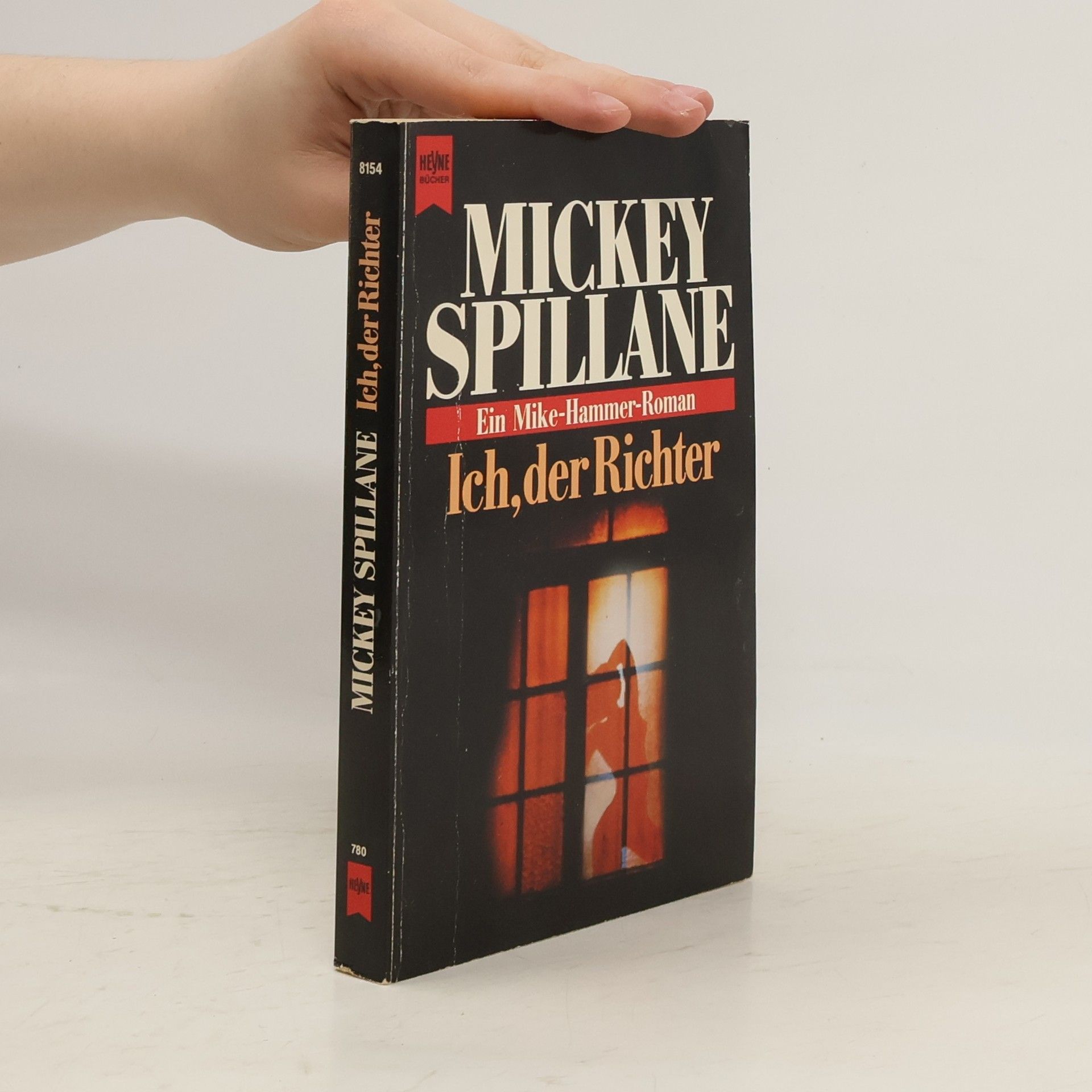 Mickey Spillane Ich, der Richter. Ein Mike- Hammer- Roman.