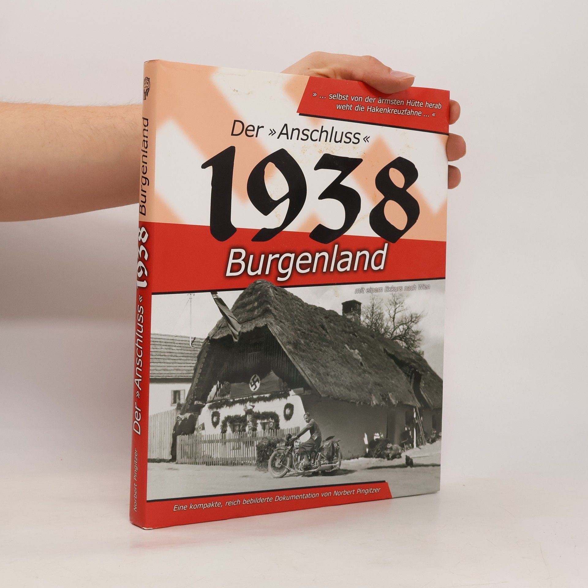 Norbert Pingitzer Der "Anschluss" 1938 Burgenland
