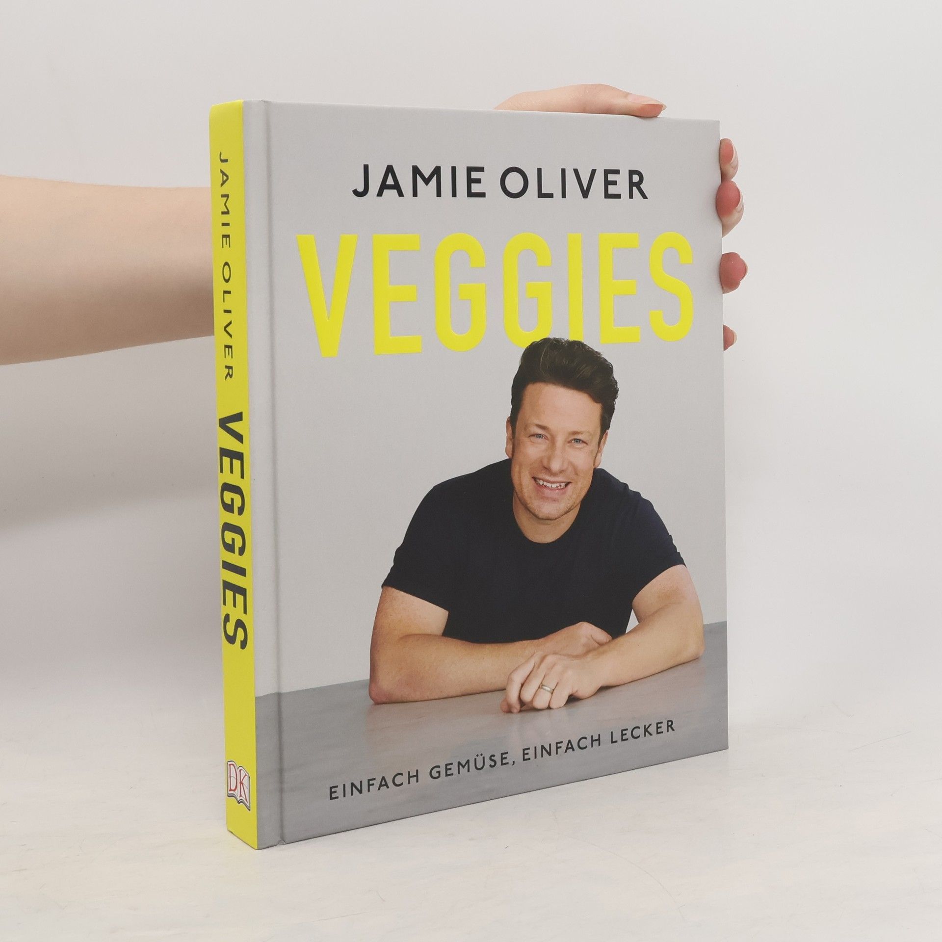 Jamie Oliver Veggies: Einfach Gemüse, einfach Lecker