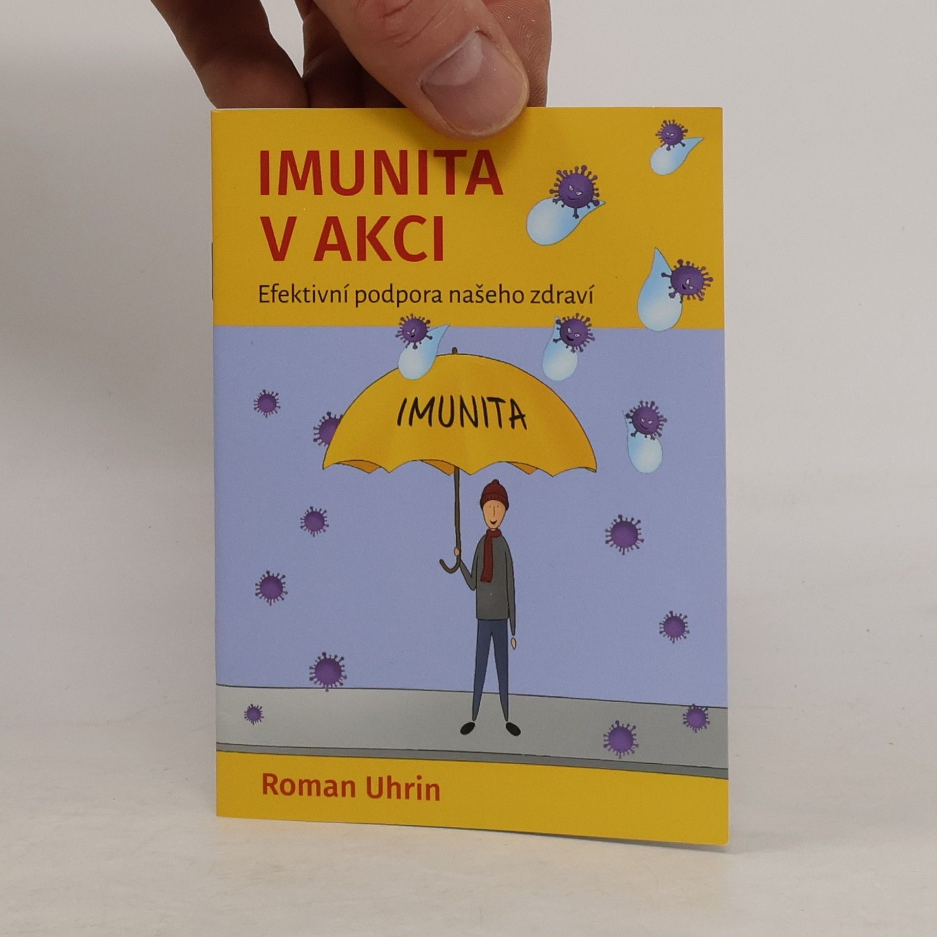 Roman Uhrin Imunita v akci. Efektivní podpora našeho zdraví