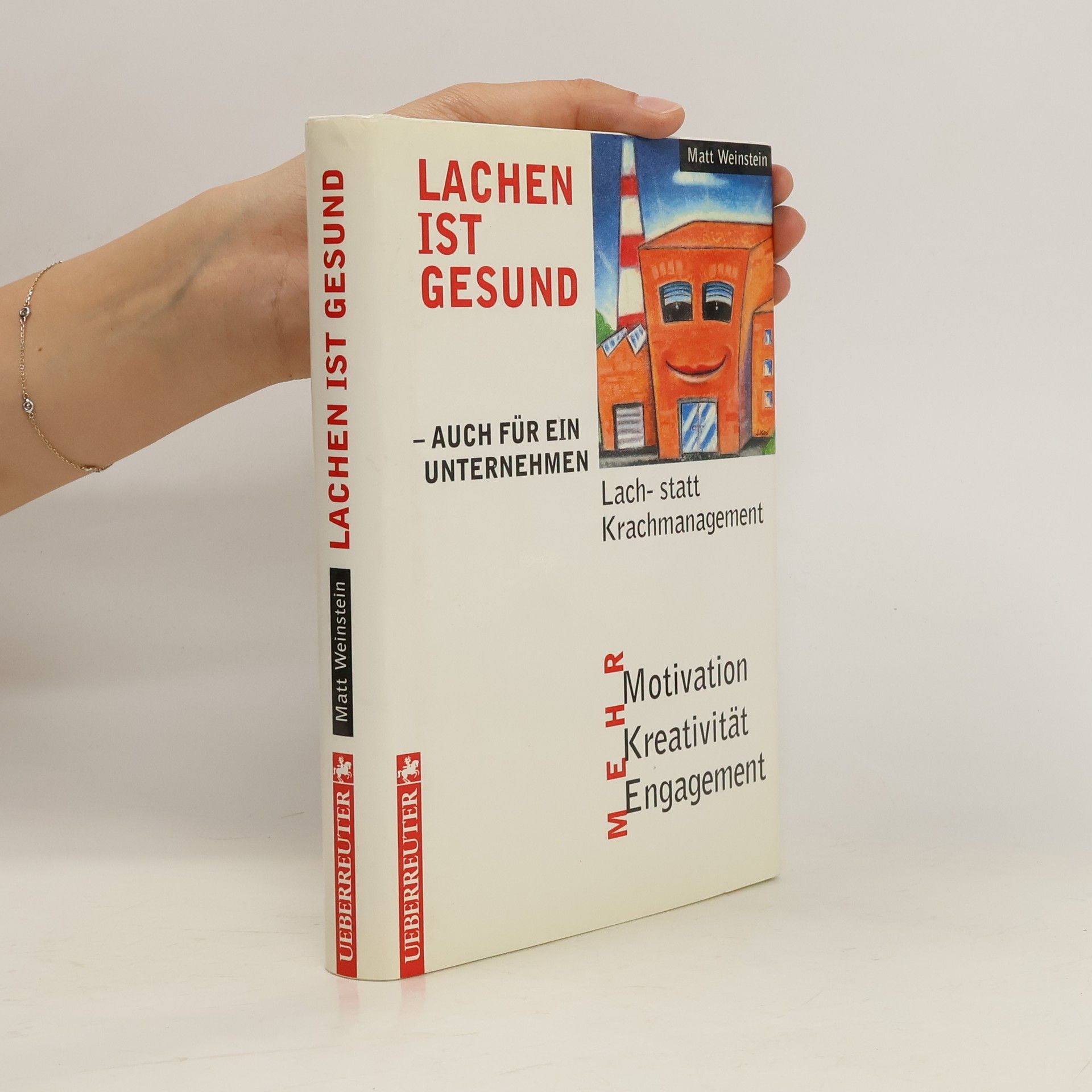 Matt Weinstein Lachen ist gesund - auch für ein Unternehmen
