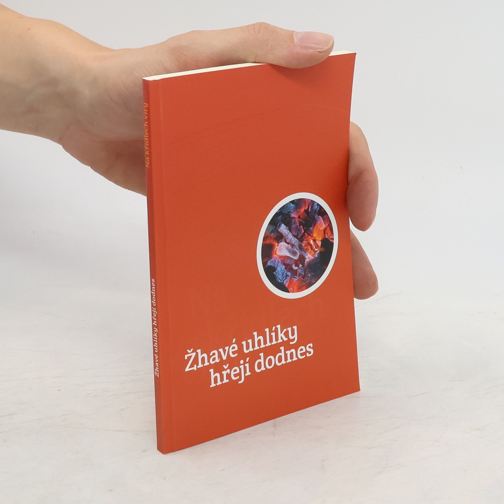 kolektiv Žhavé uhlíky hřejí dodnes