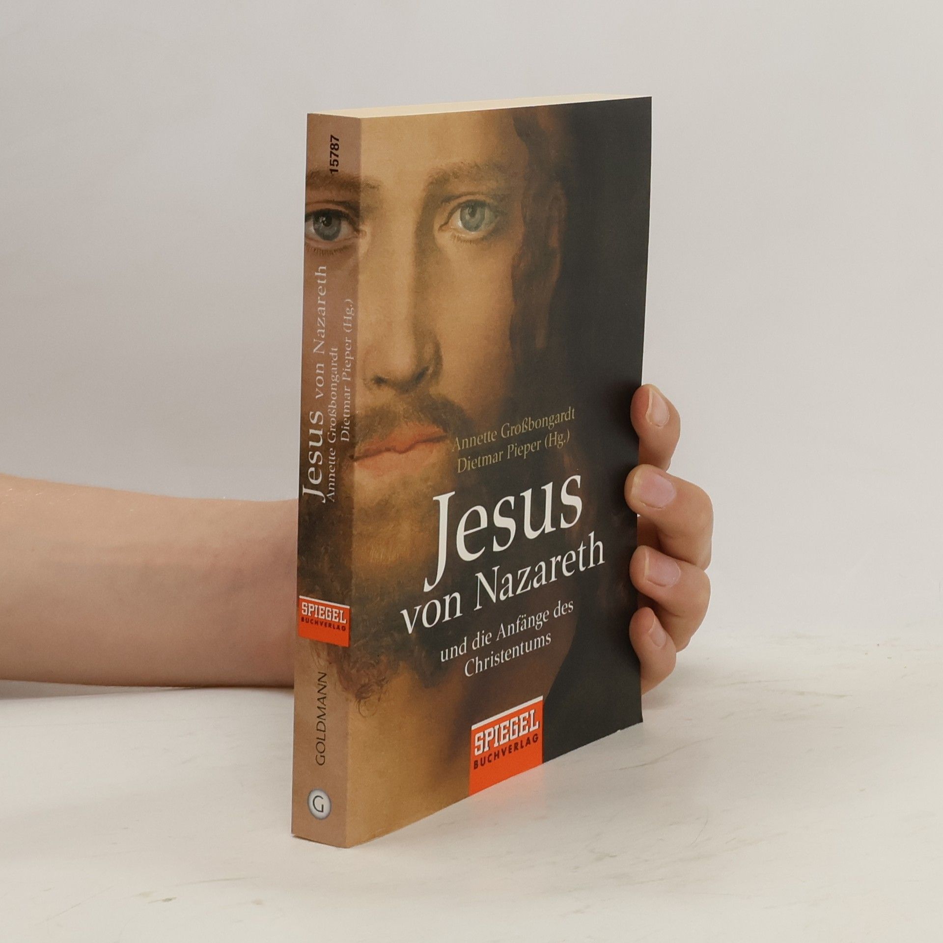 Annette Großbongardt Jesus von Nazareth und die Anfänge des Christentums