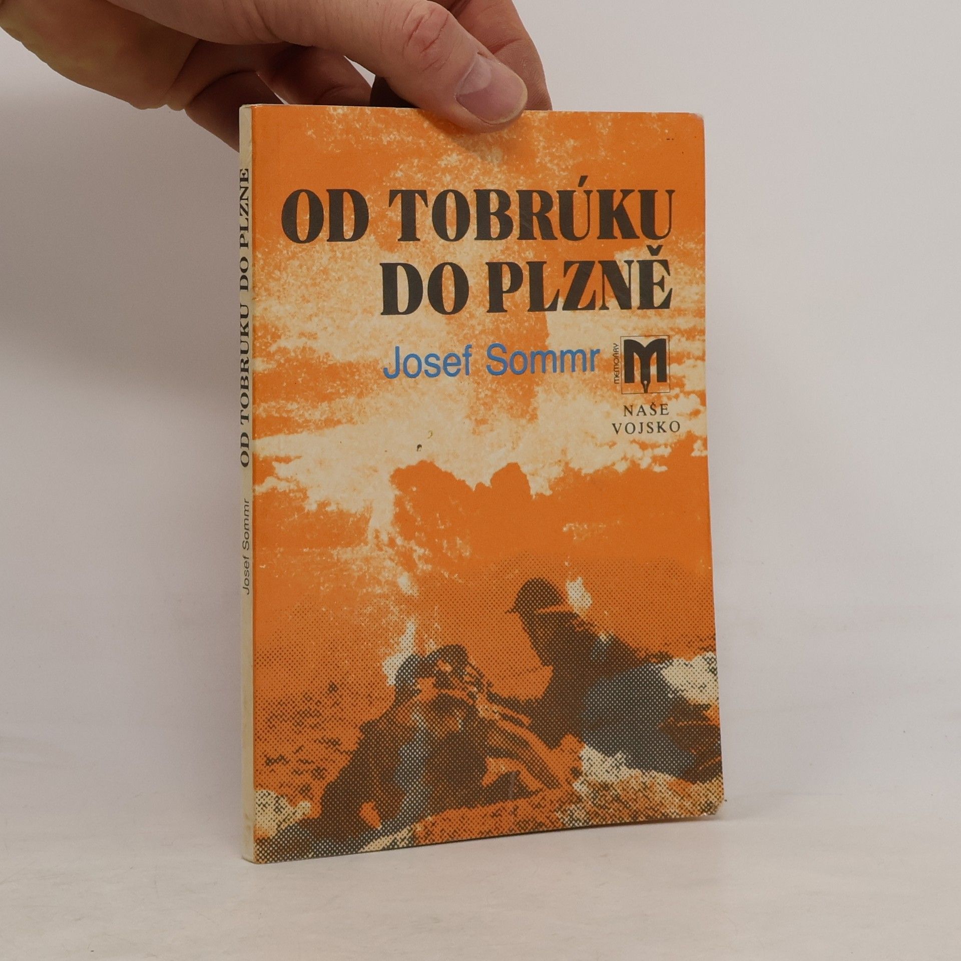 Josef Sommr Od Tobrúku do Plzně