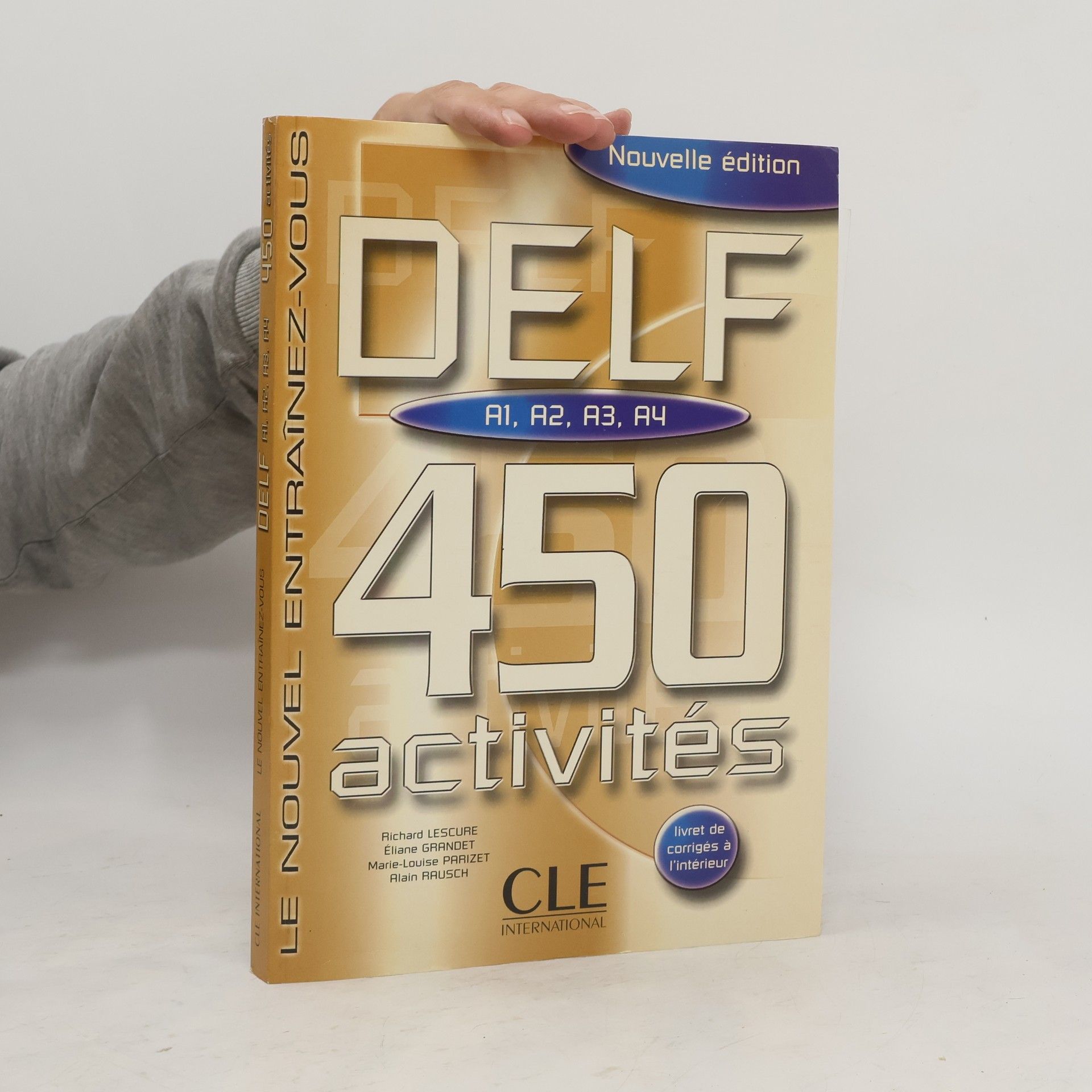 Richard Lescure DELF A1, A2, A3, A4. 450 activités