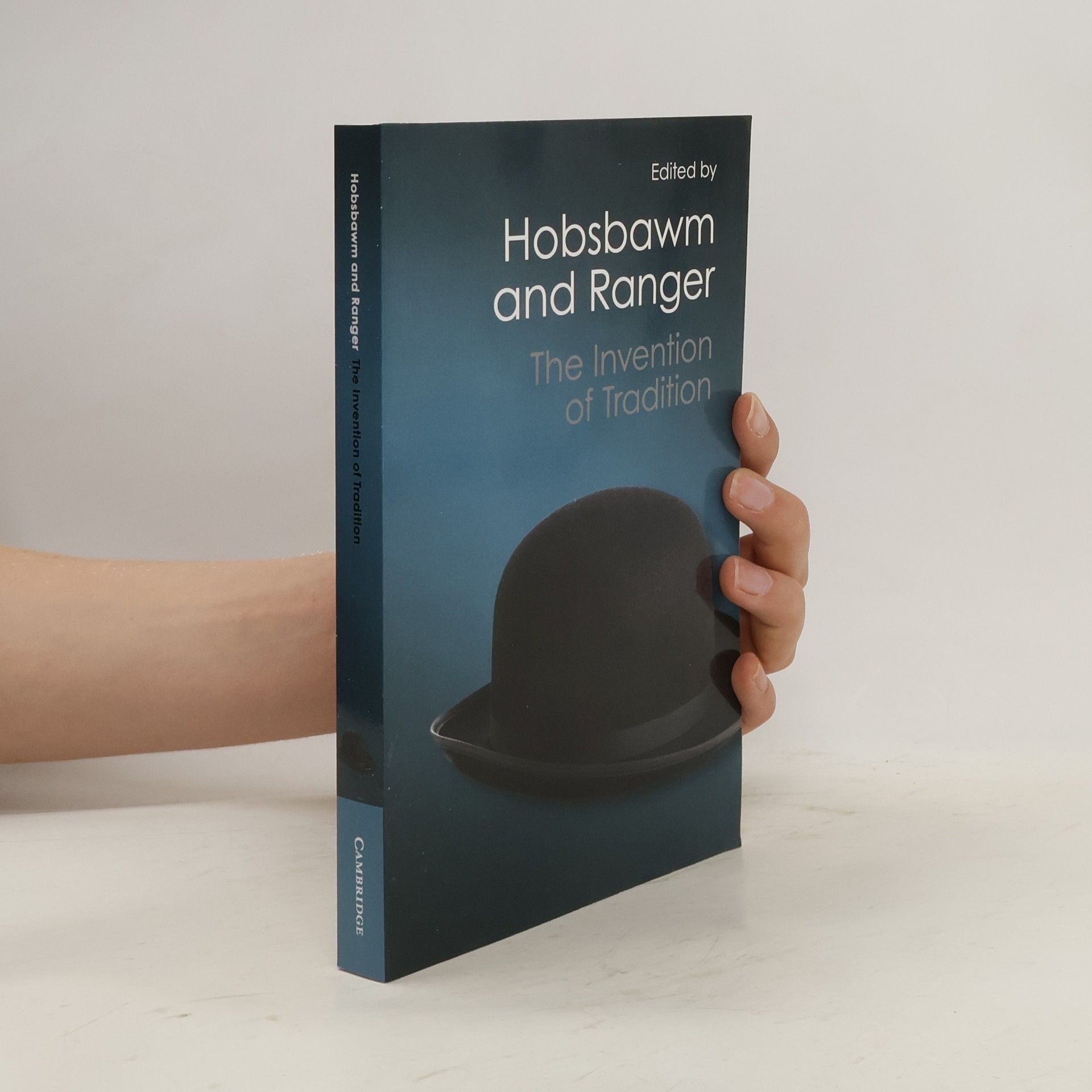 Eric Hobsbawm The Invention of Tradition