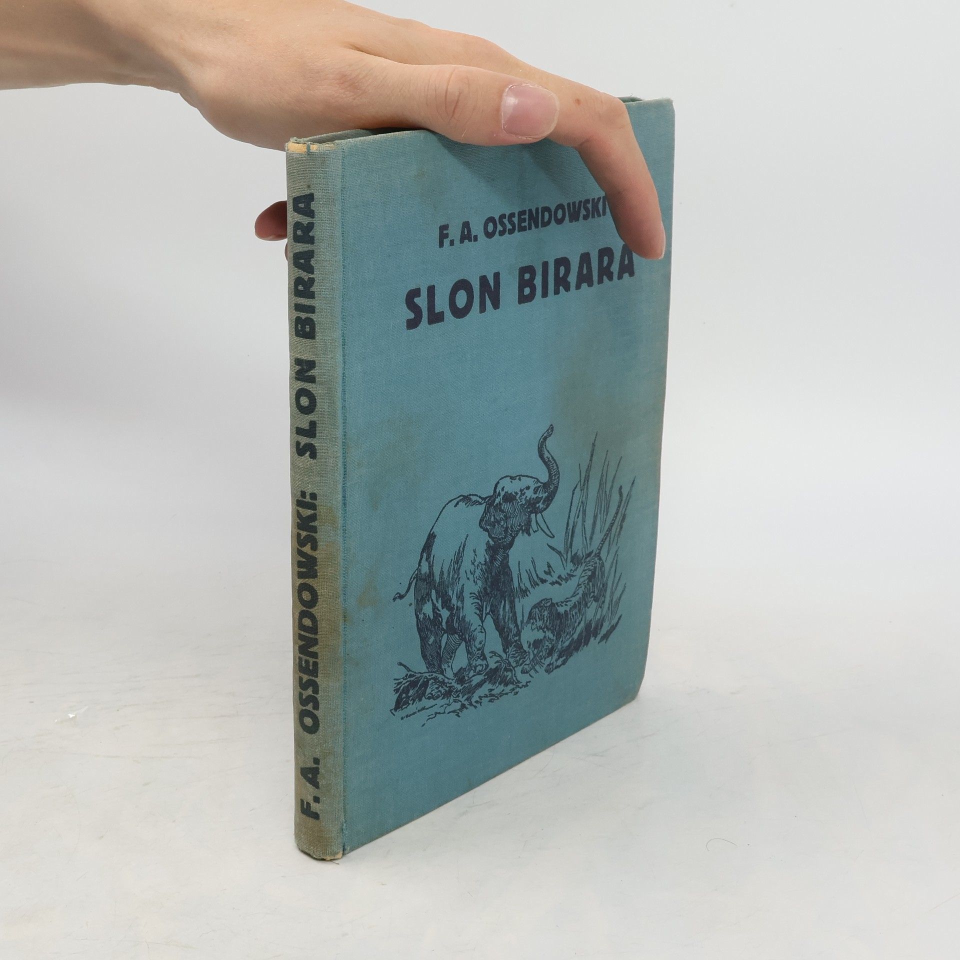 Ferdynand Antoni Ossendowski Slon Birara