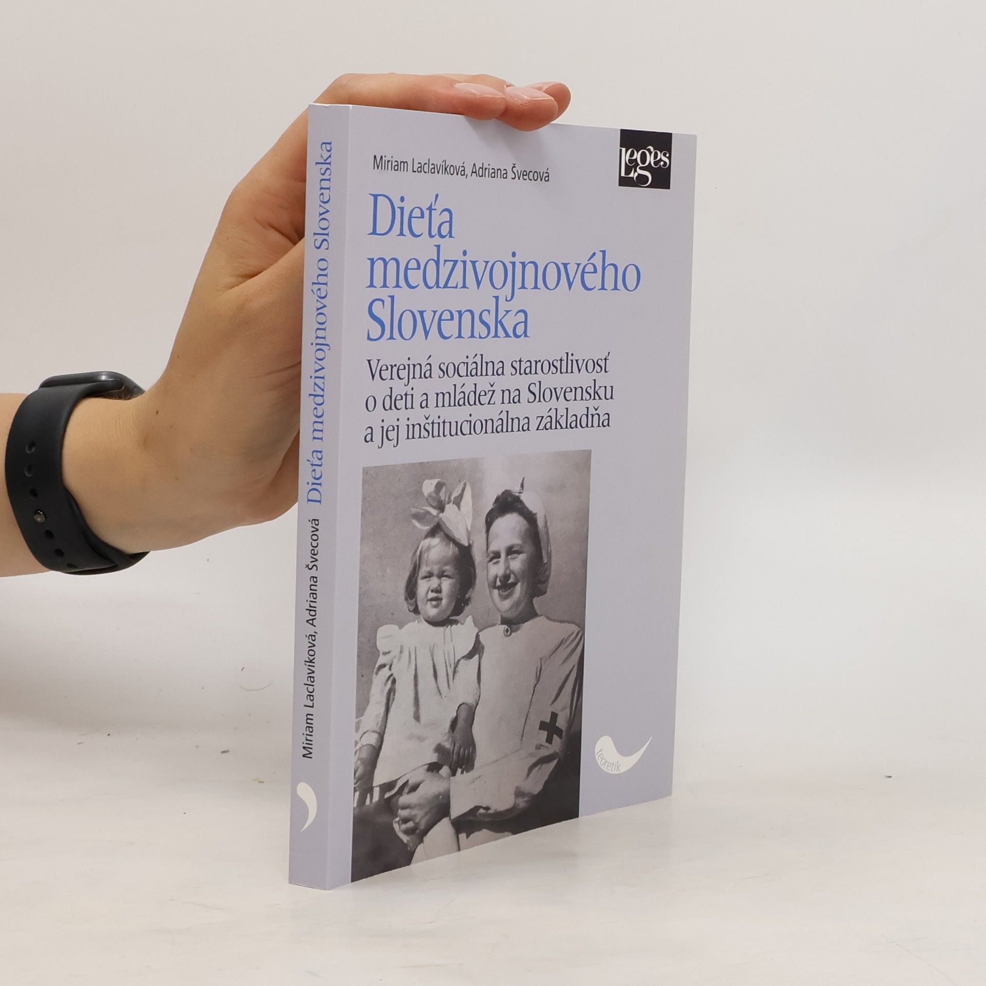 Miriam Laclavíková Dieťa medzivojnového Slovenska