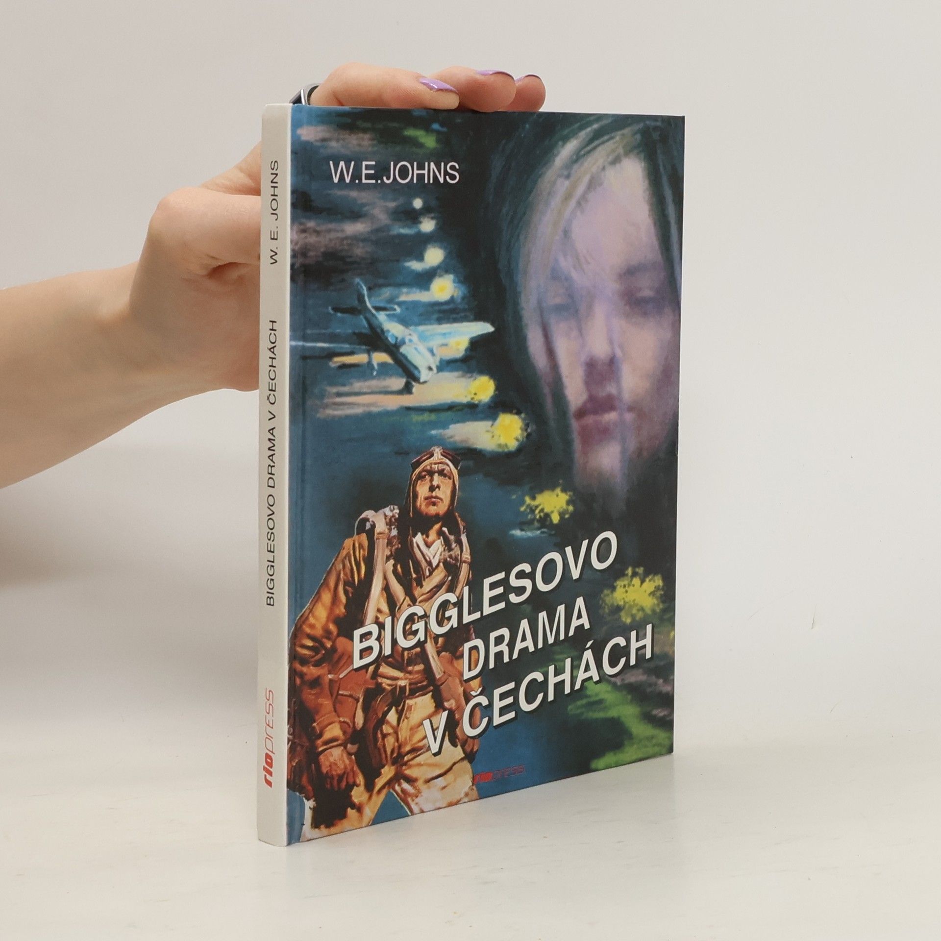 William Earl Johns Bigglesovo drama v Čechách