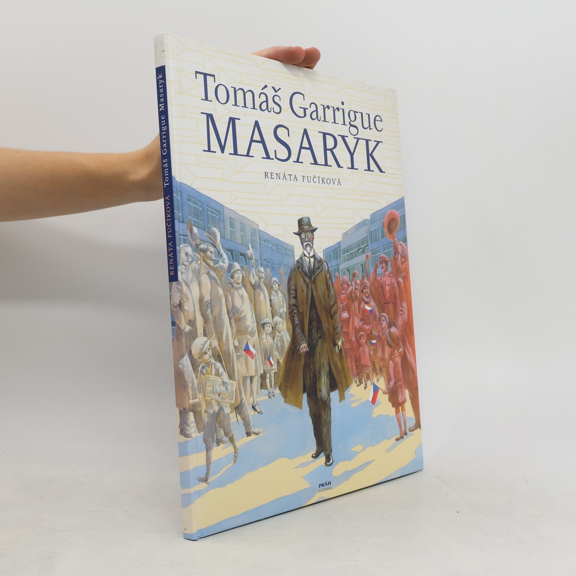 Renáta Fučíková Tomáš Garrigue Masaryk