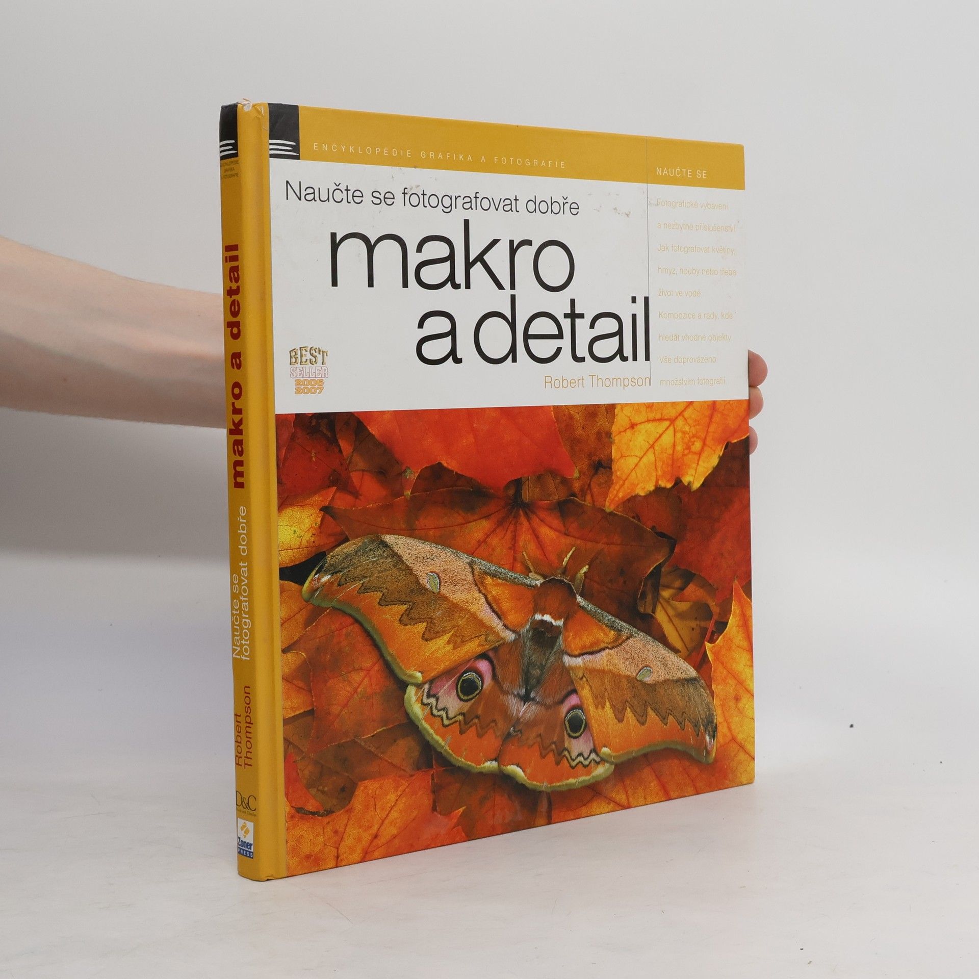 Robert Thompson Naučte se fotografovat dobře makro a detail