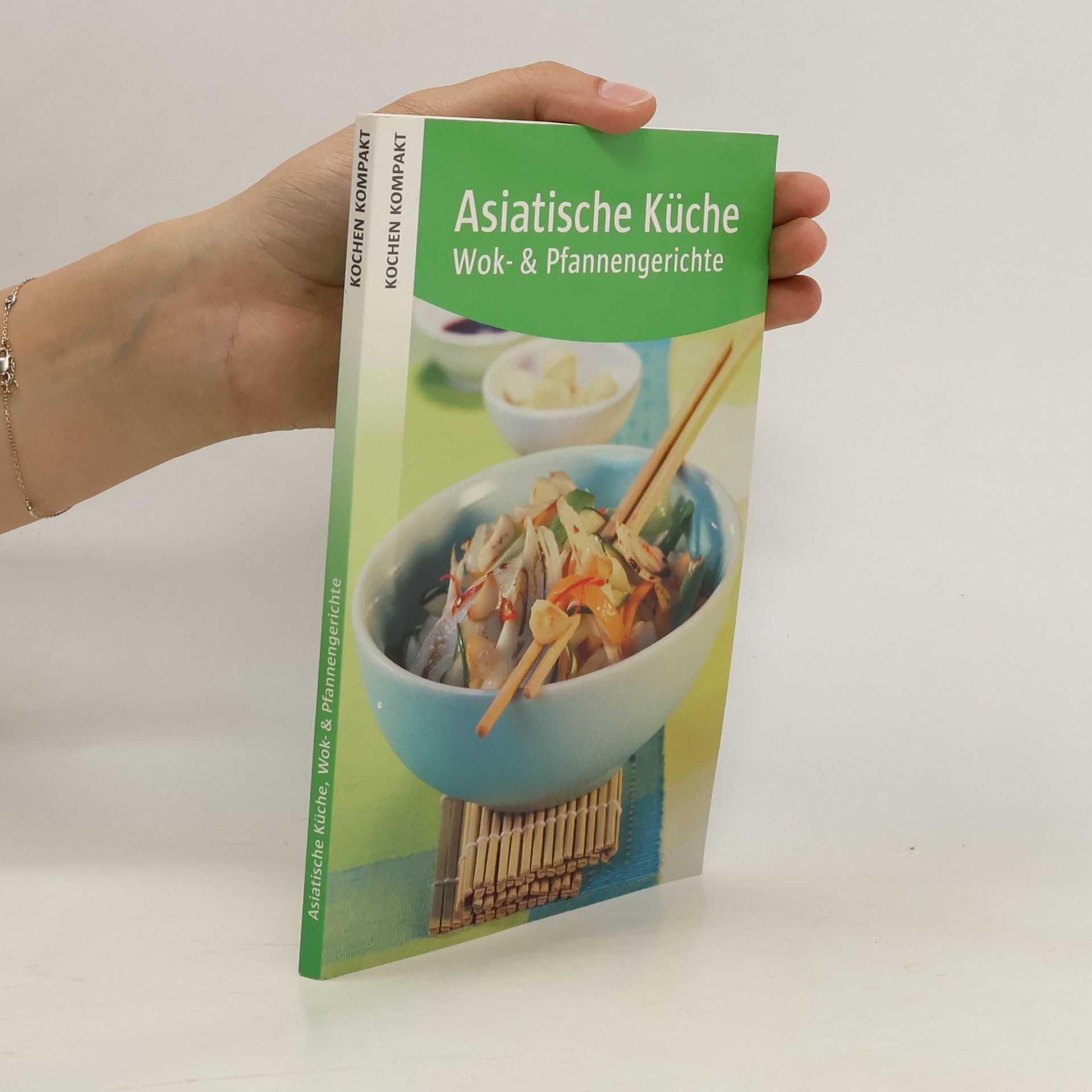 Anne Wilson Asiatische Küche. Wok- & Pfannengerichte