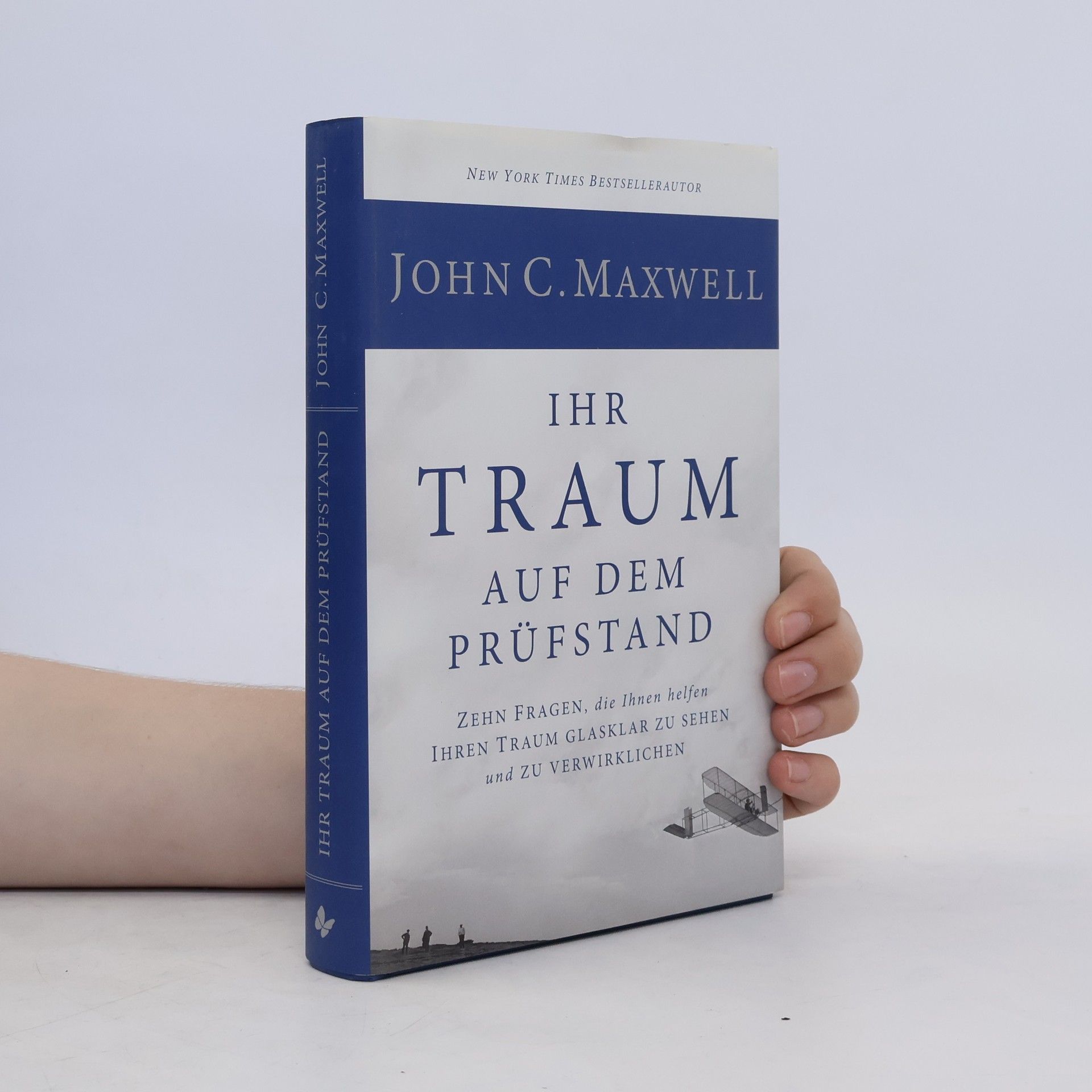 John C. Maxwell Ihr Traum auf dem Prüfstand