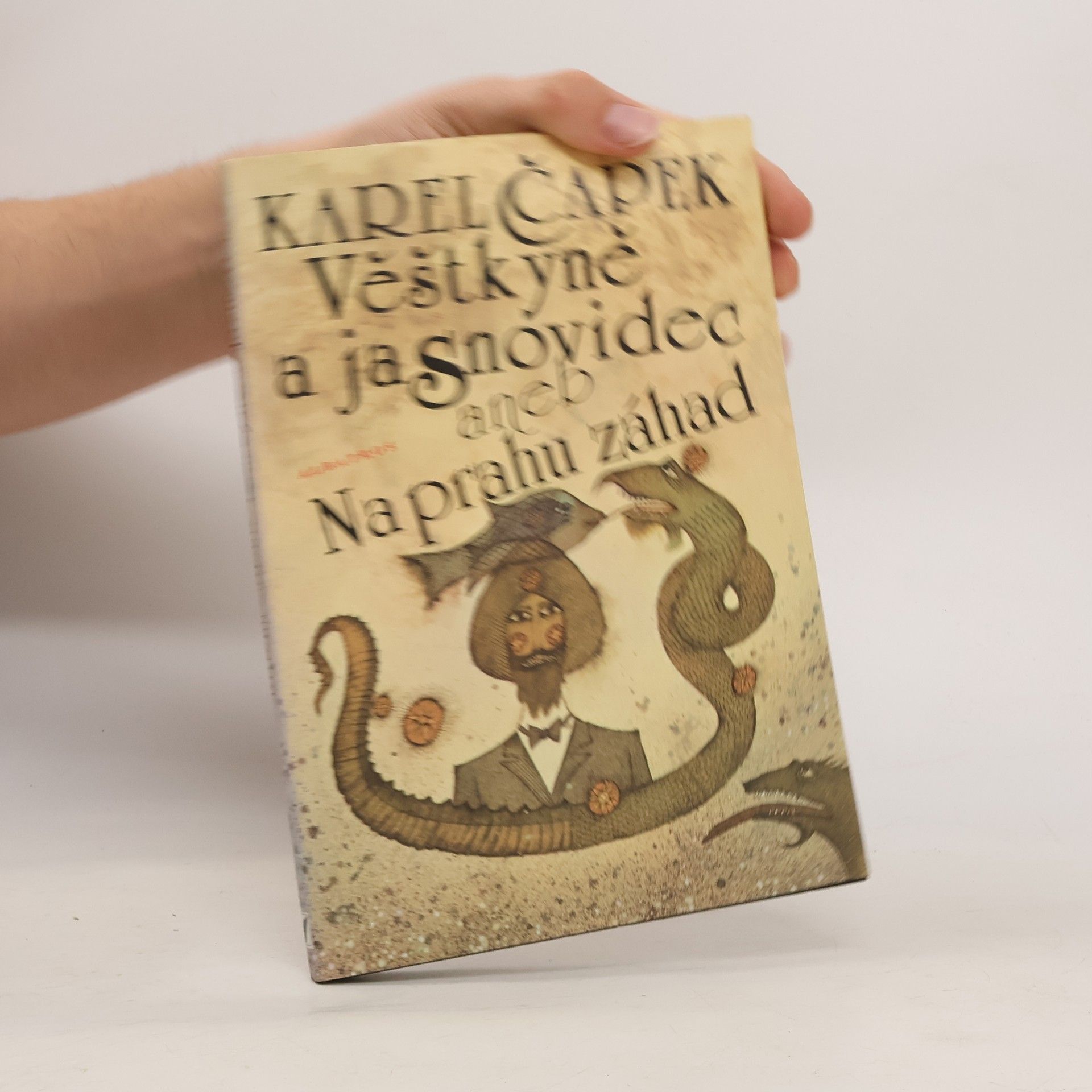 Karel Čapek Věštkyně a jasnovidec, aneb, Na prahu záhad