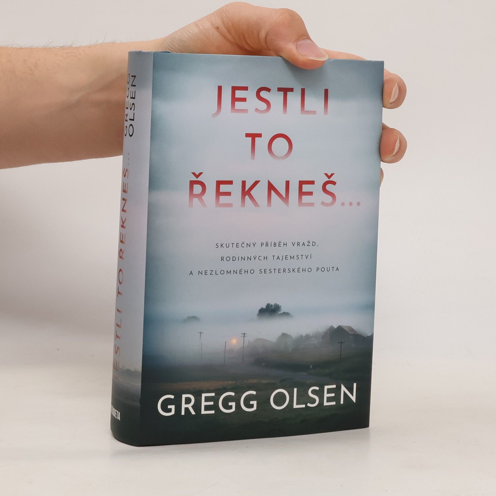 Gregg Olsen Jestli to řekneš...