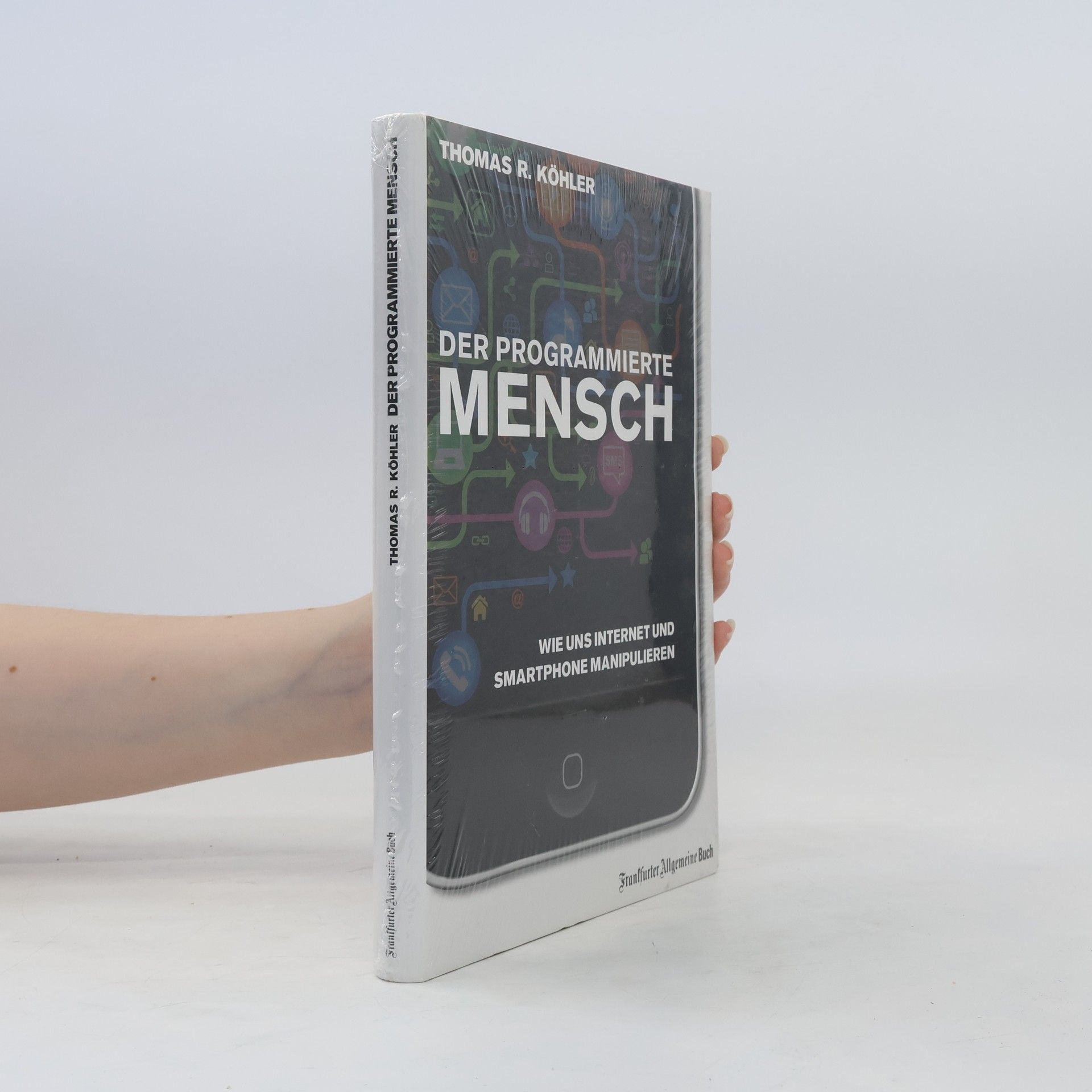 Thomas R. Köhler Der programmierte Mensch