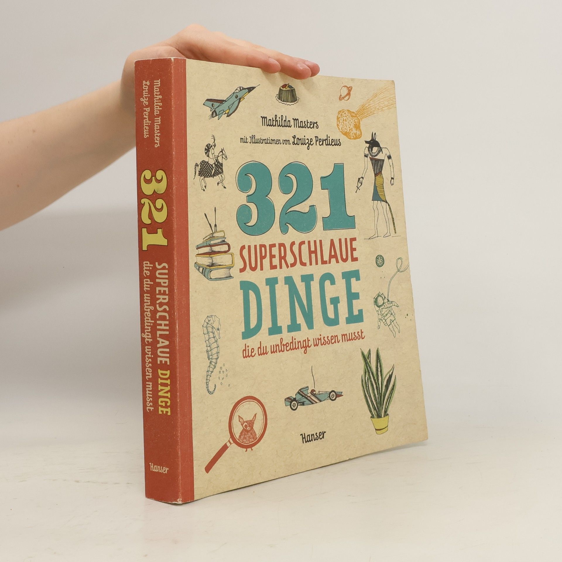 Mathilda Masters 321 superschlaue Dinge, die du unbedingt wissen musst