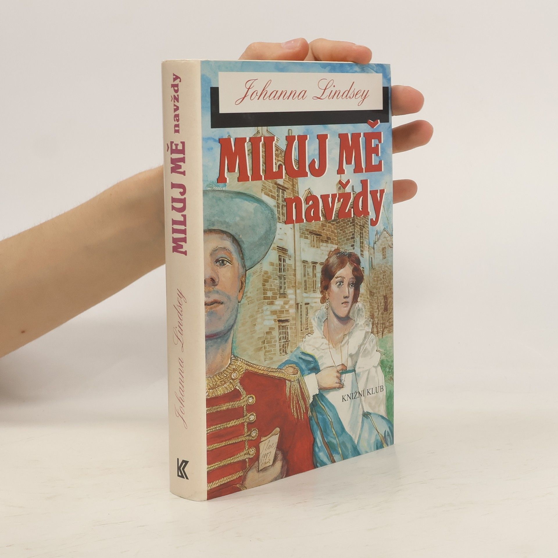 Johana Lindseyová Miluj mě navždy