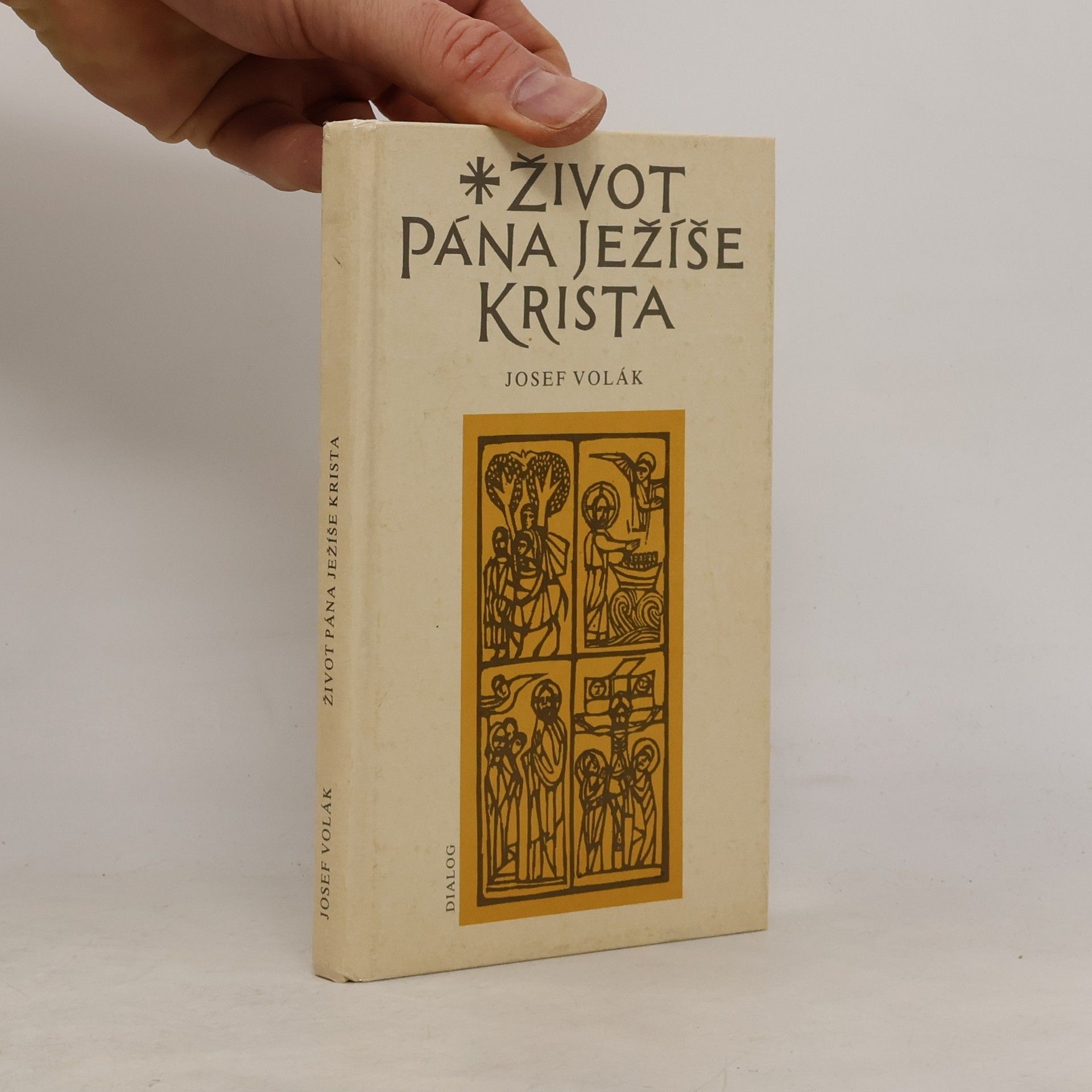 Josef Volák Život Pána Ježíše Krista