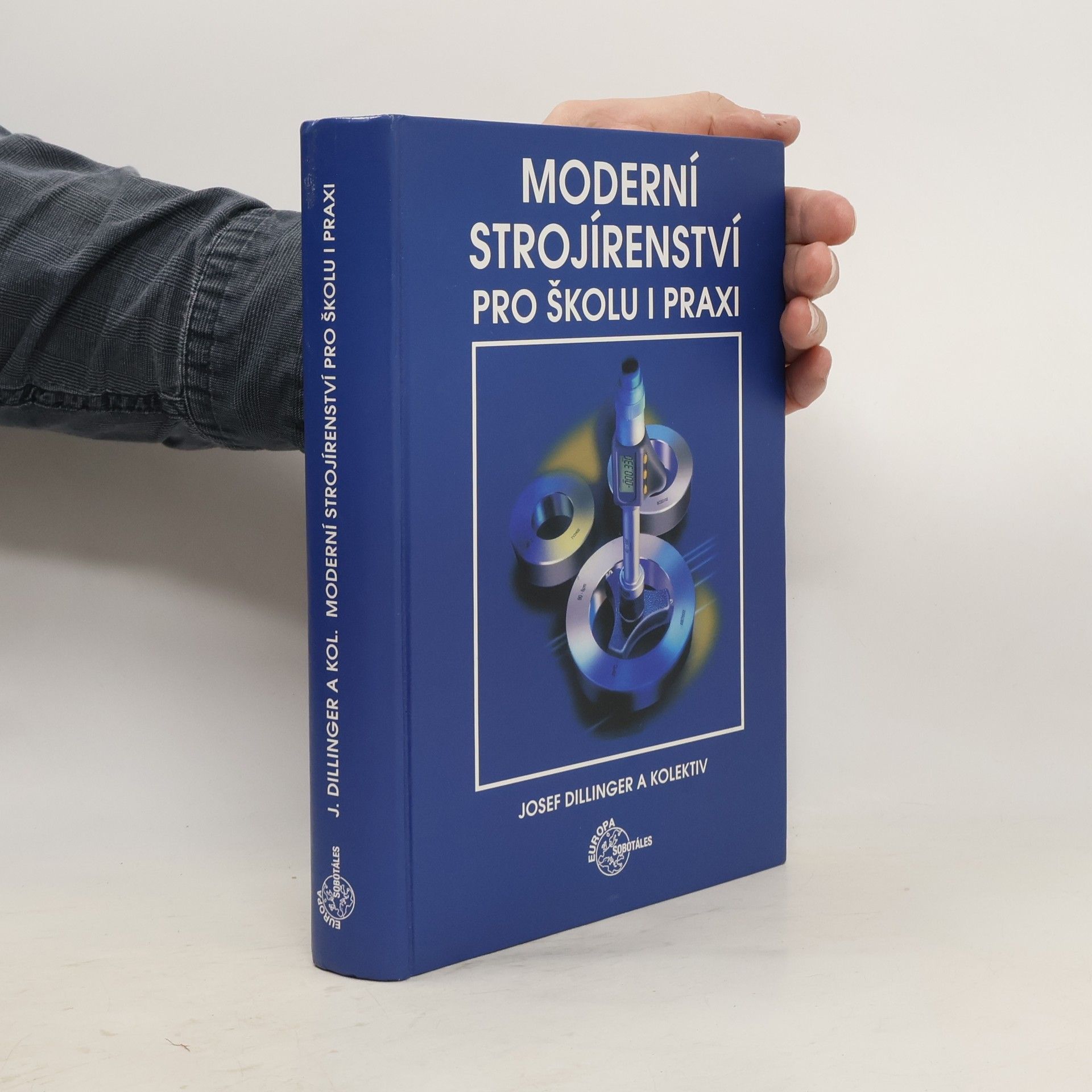 Josef Dilinger Moderní strojírenství pro školu i praxi