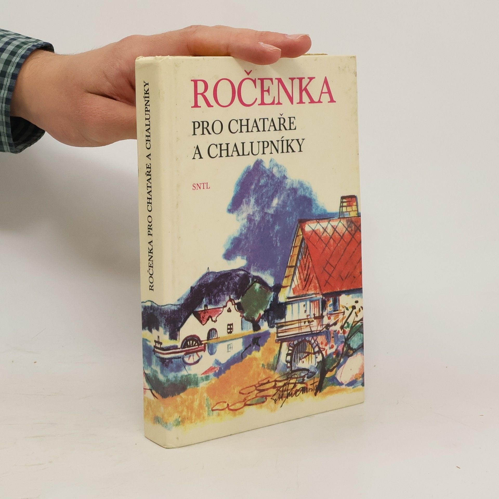 Autorenkollektiv Ročenka pro chataře a chalupníky