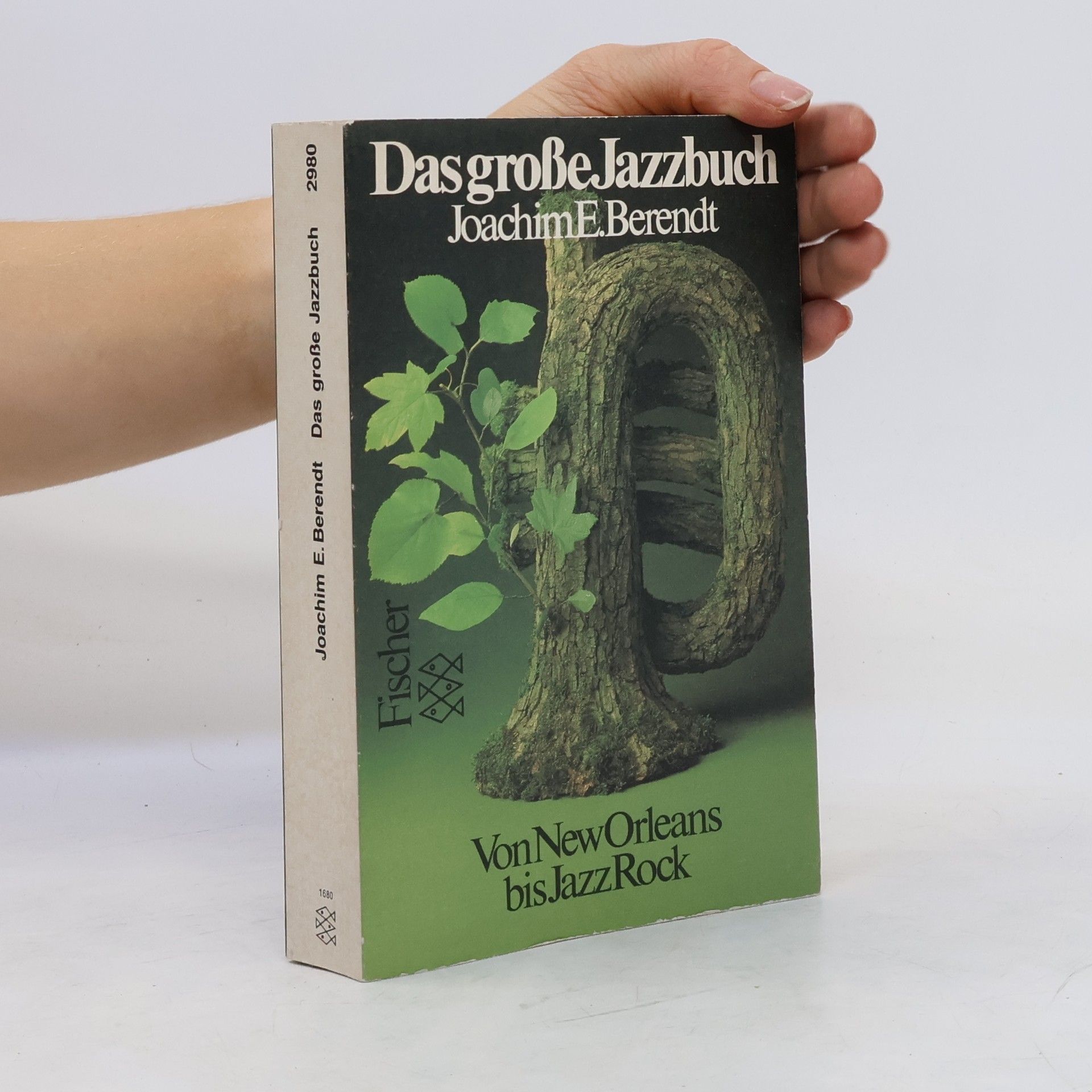 Joachim-Ernst Berendt Das große Jazzbuch : von New Orleans bis Jazz Rock : mit ausführlicher Diskographie