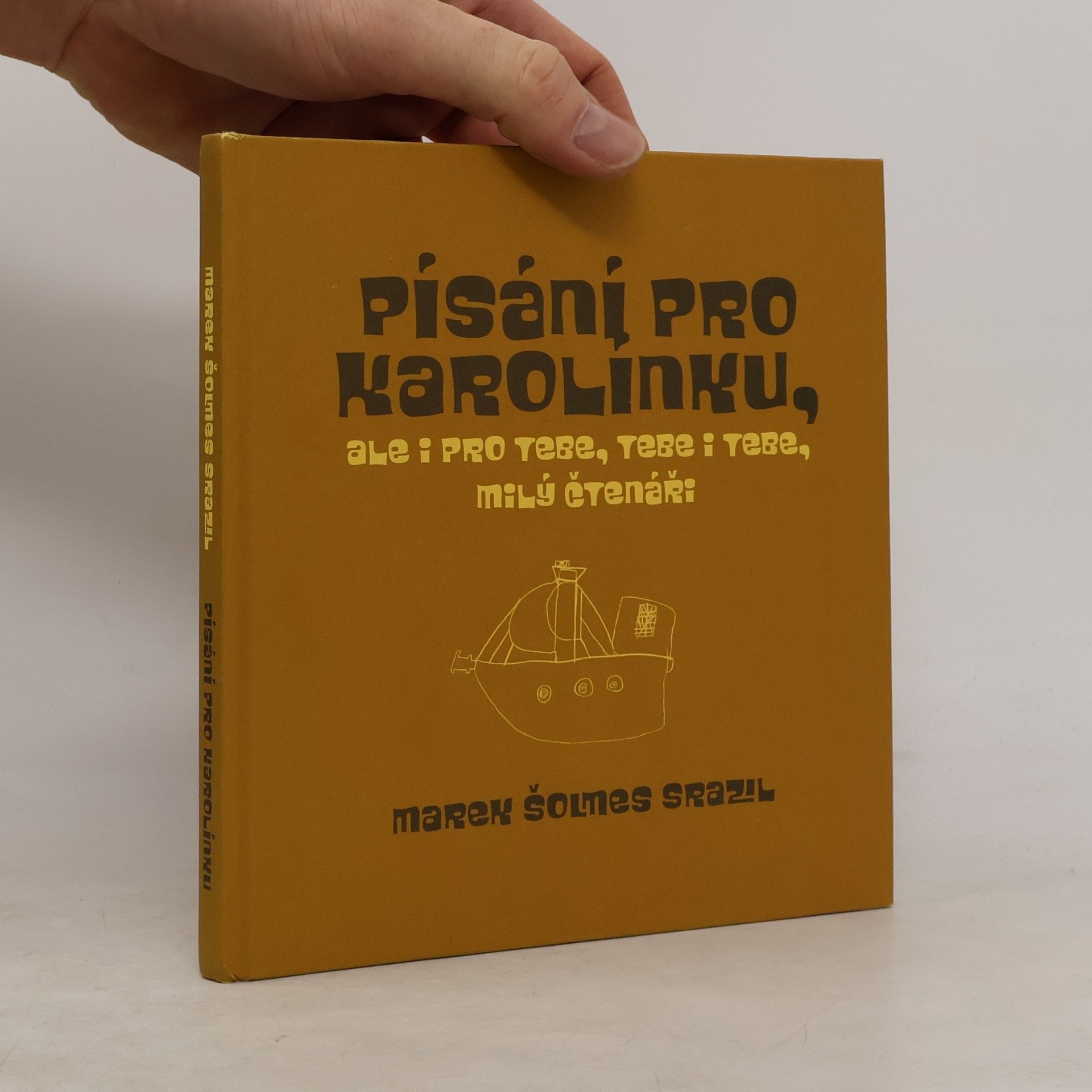 Marek Šolmes Srazil Písání pro Karolínku