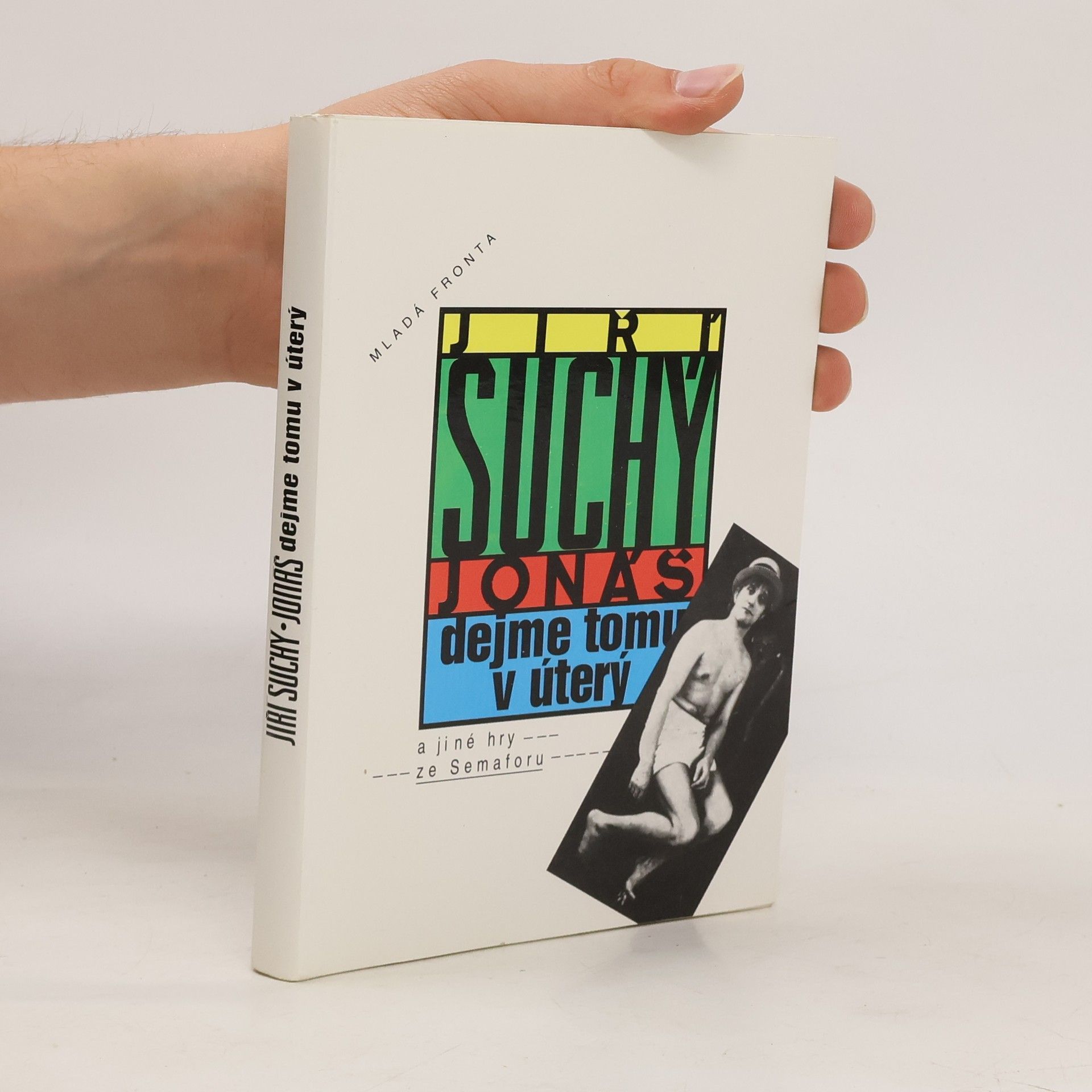 Jiří Suchý Jonáš dejme tomu v úterý a jiné hry ze Semaforu