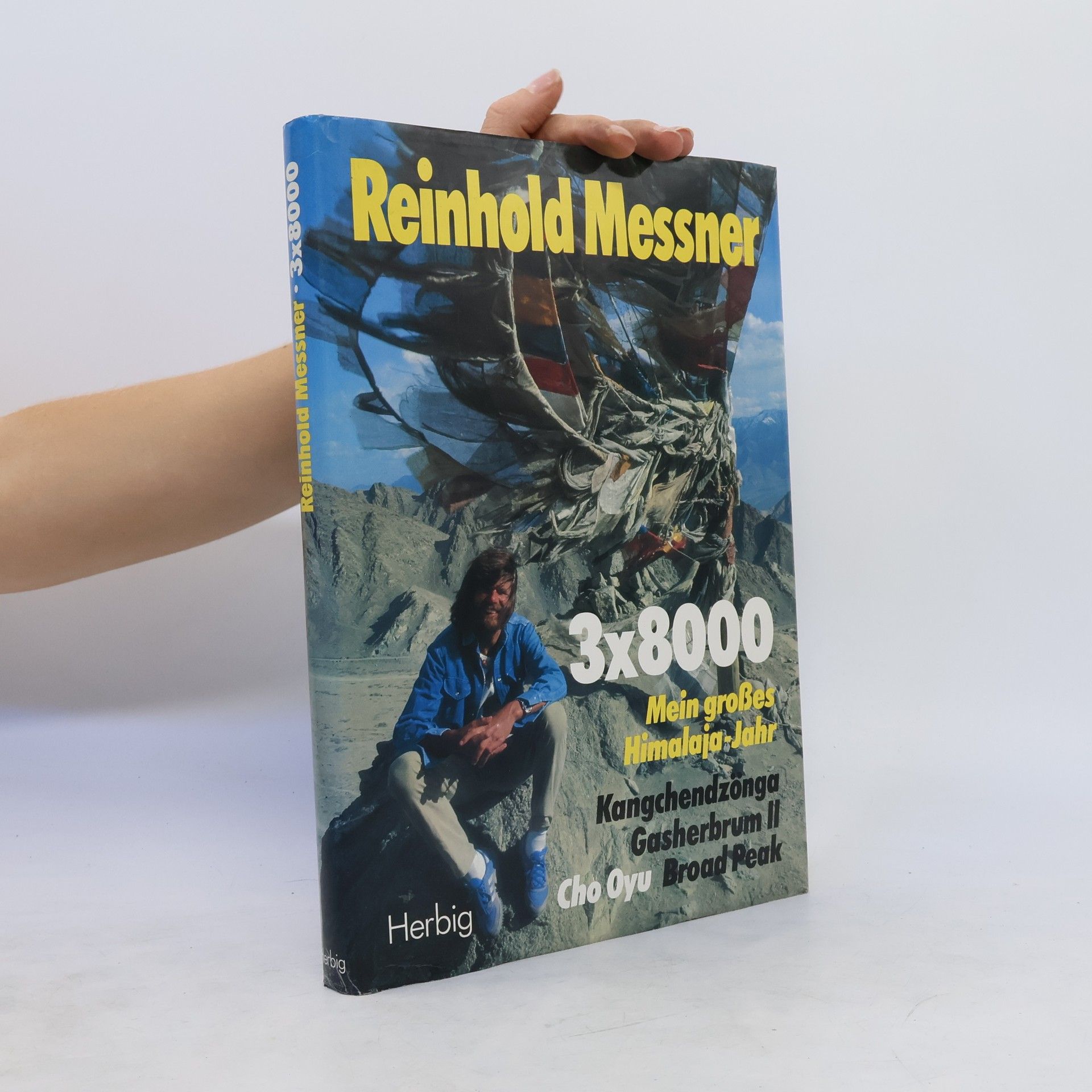 Reinhold Messner 3x8000 Mein grosses Himalaja-Jahr