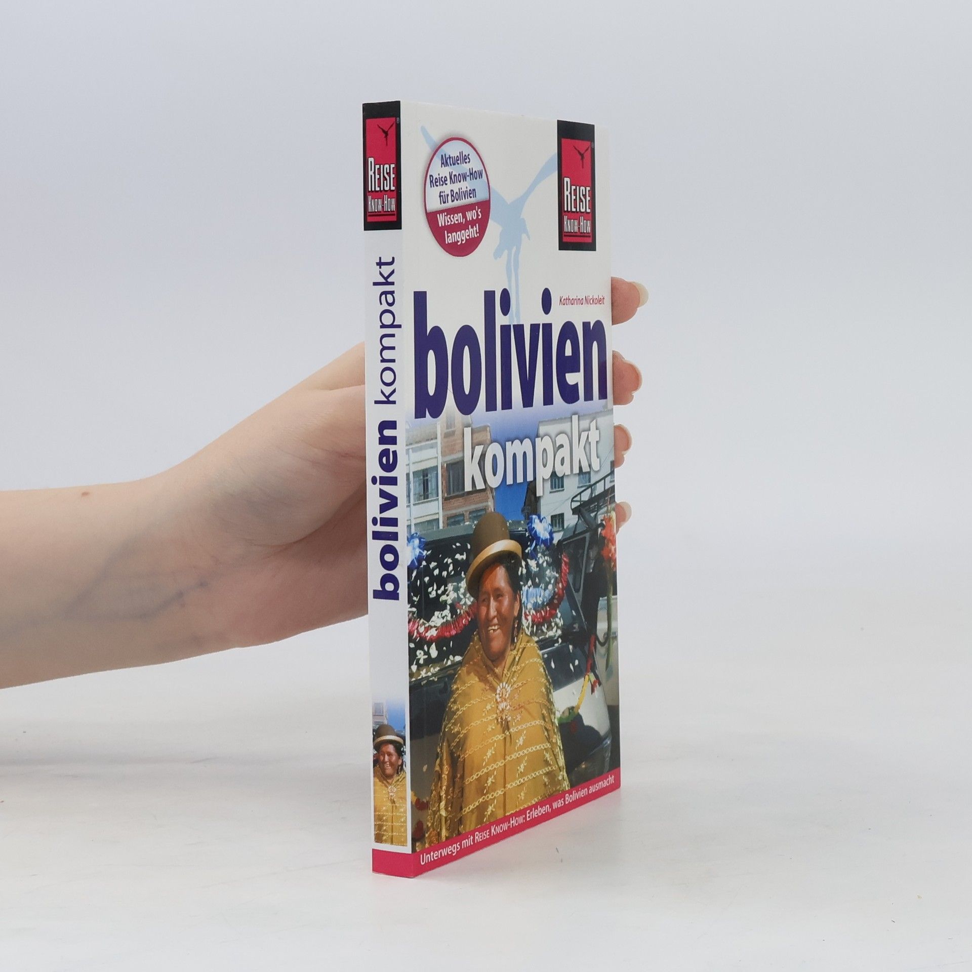 Katharina Nickoleit Reise know-How Bolivien kompakt